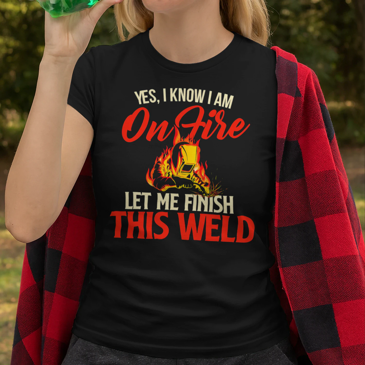 Yes I Know I Am On Fire Welding Welder Weld Ironworker Welder T Shirt WED0498