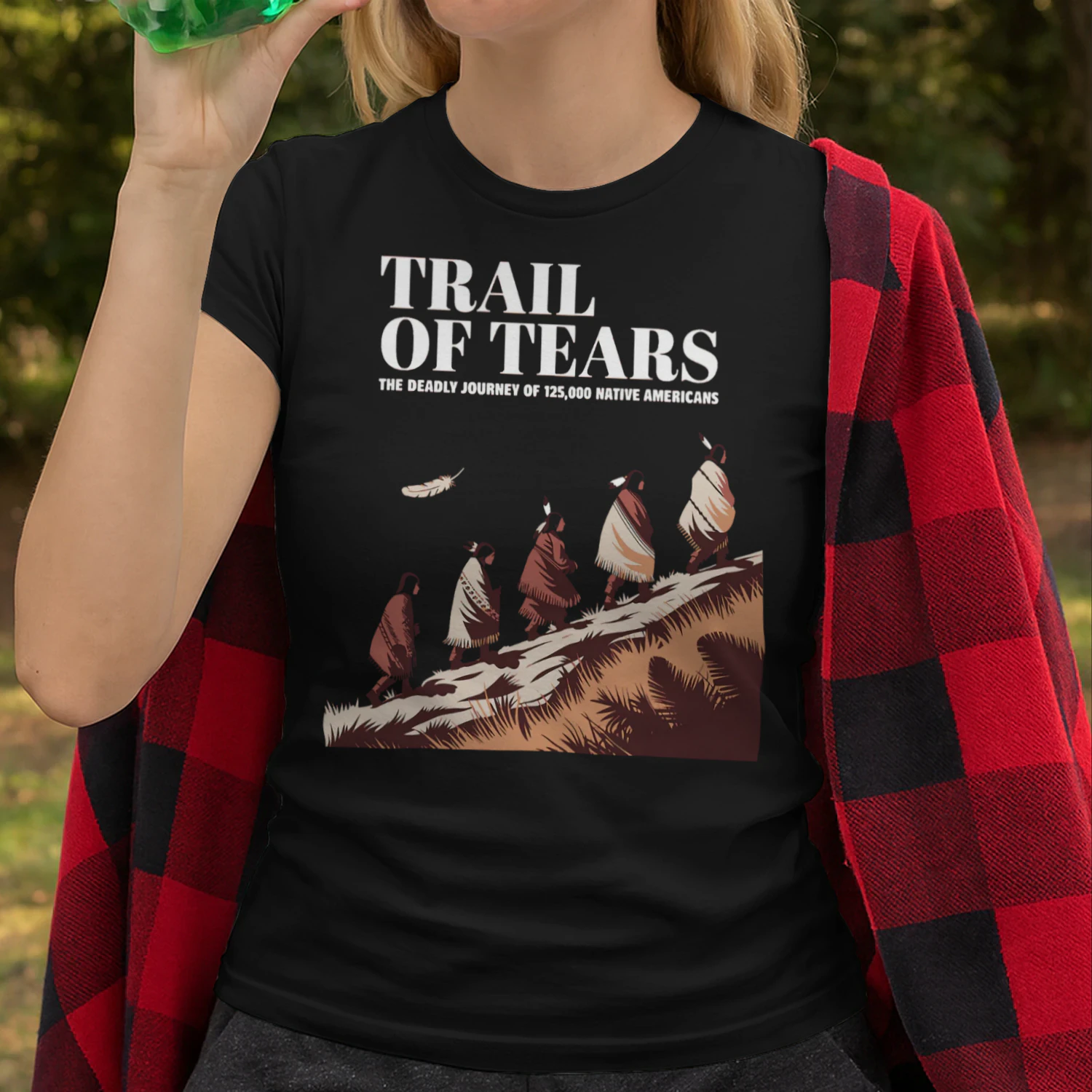 Trail Of Tears The Deadly Journey Of Native American Strong NA T Shirt NTA0147