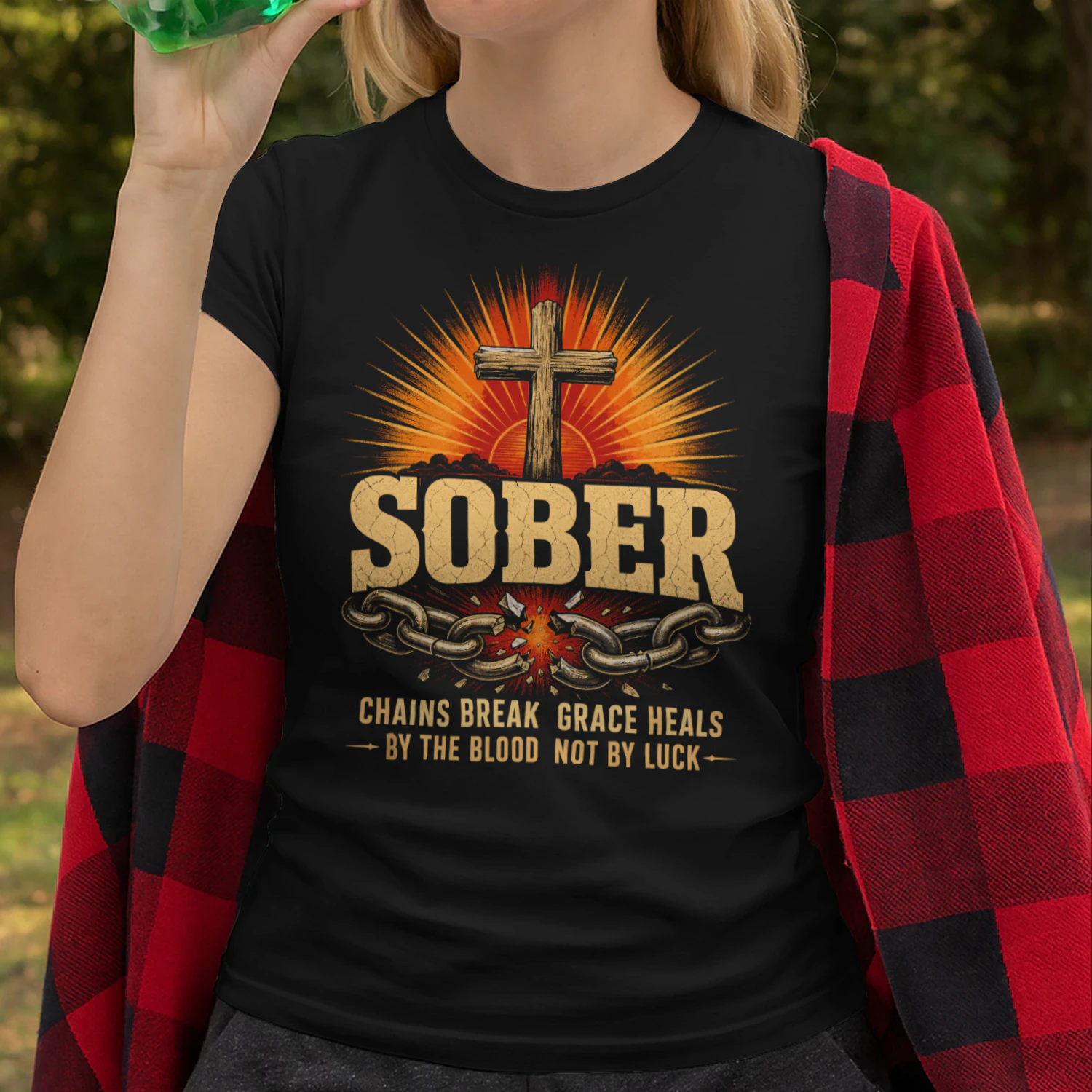 Sober Christian Faith Sobriety Inspirational Message Sobriety T Shirt SOB0042