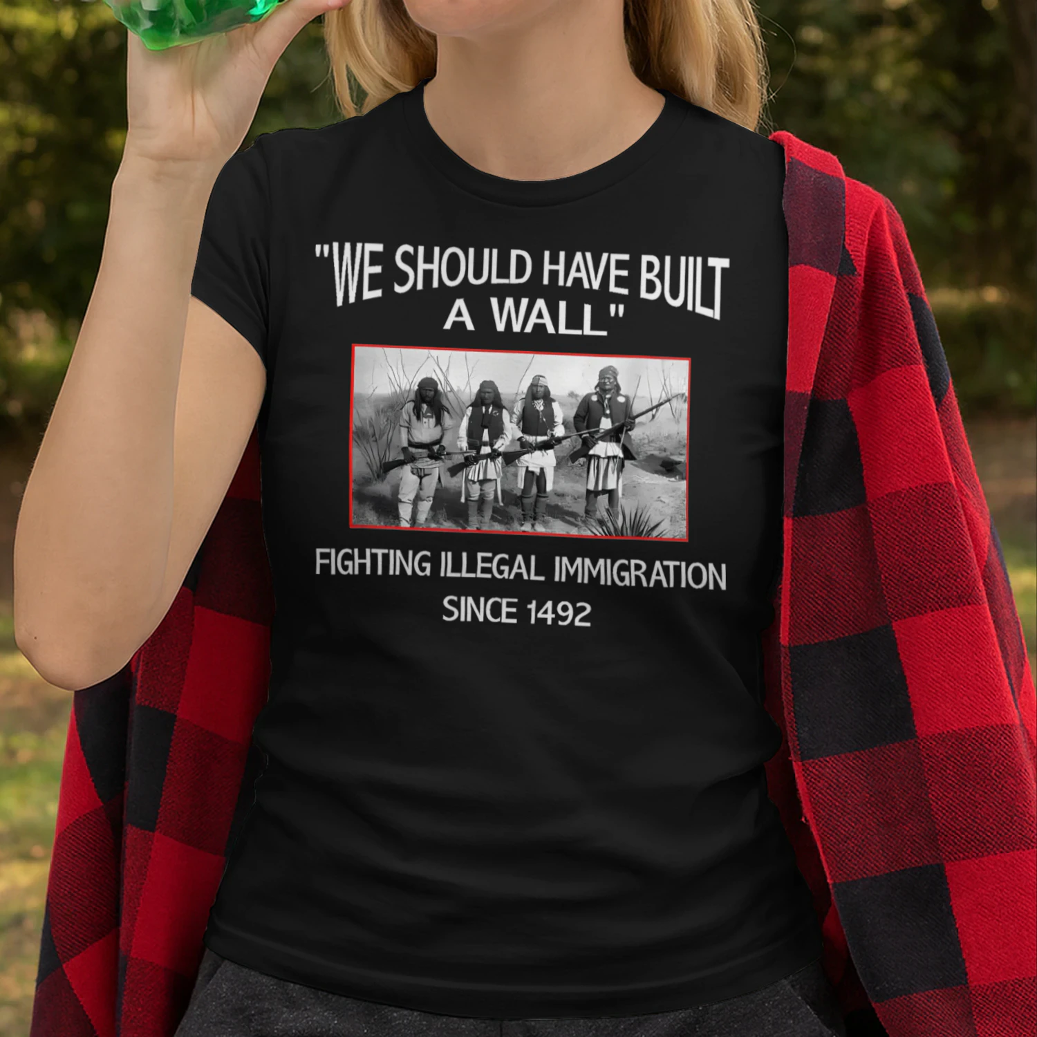 We Should Have Built A Wall Native American T Shirt NTA0487