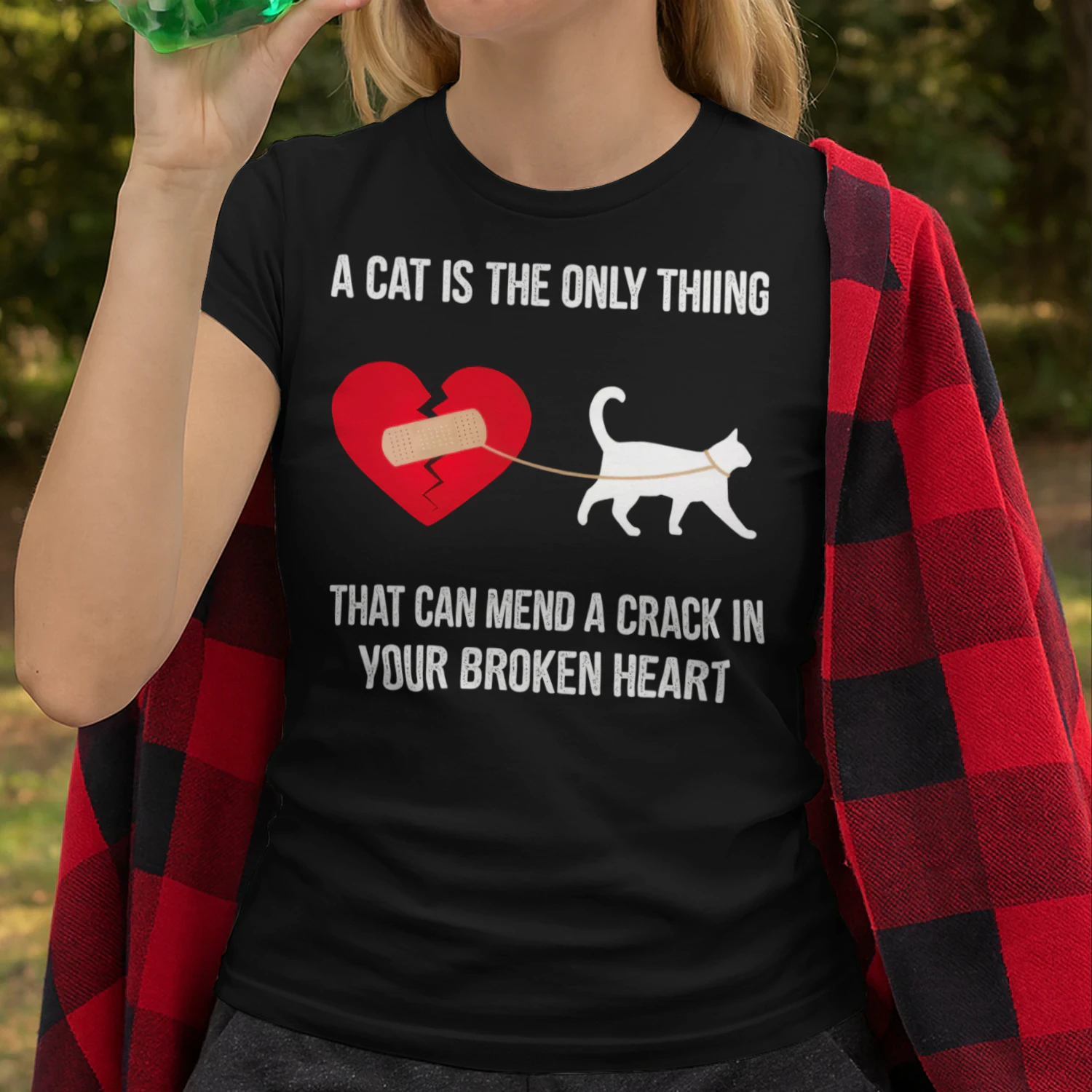 A Cat Is The Only Thing That Can Mend A Crack In Your Broken Heart Cat T Shirt CLR0003