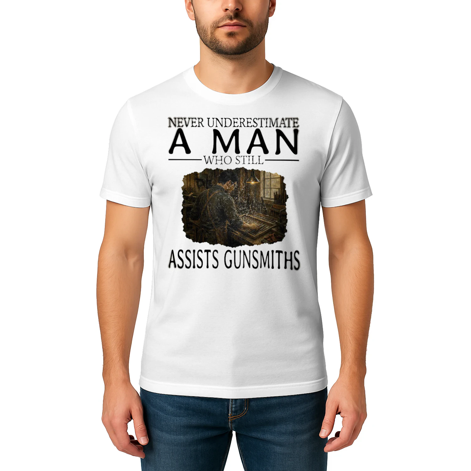 Never Underestimate A Man Who Still Assists Gunsmiths GUN0004