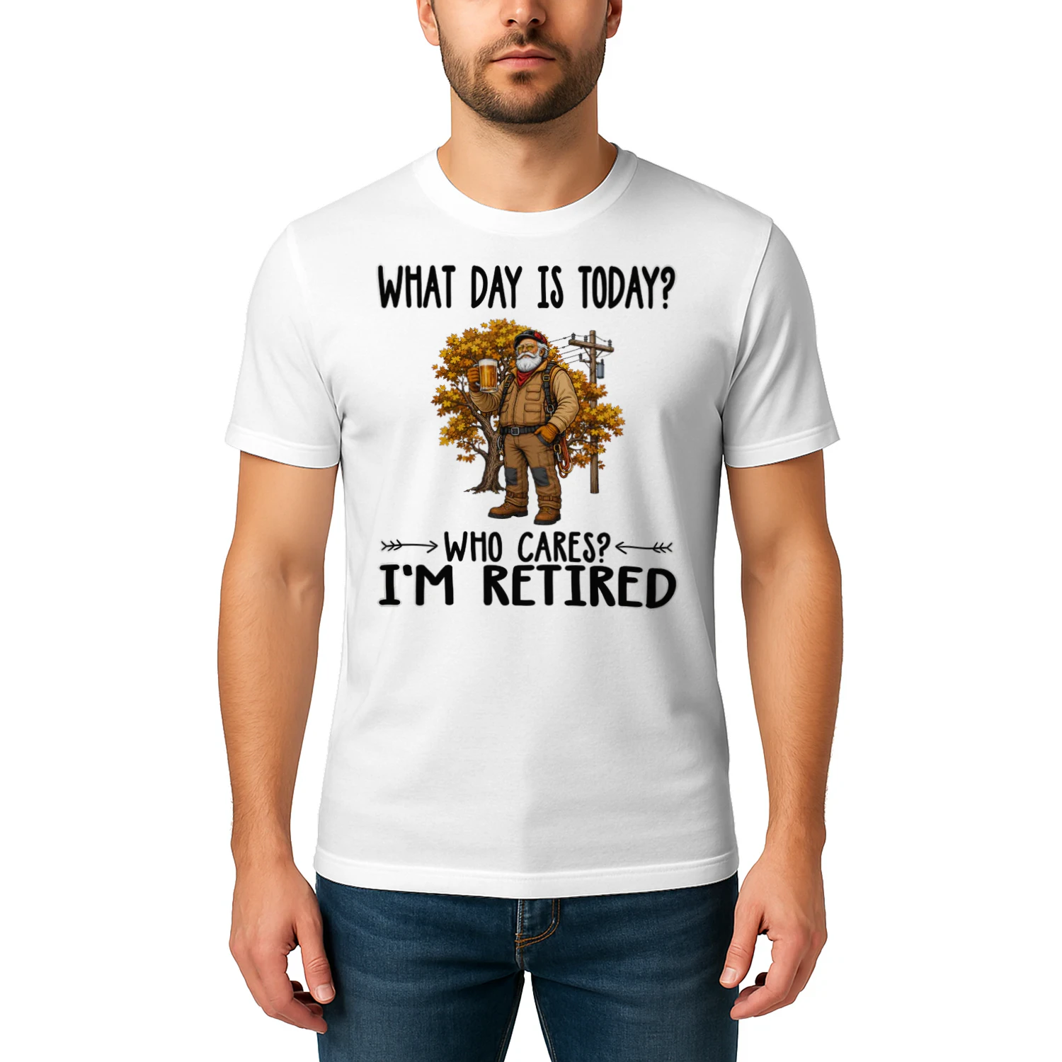 What Day Is Today Who Cares Im Retired Line Clearance Tree Trimmer TRE0012