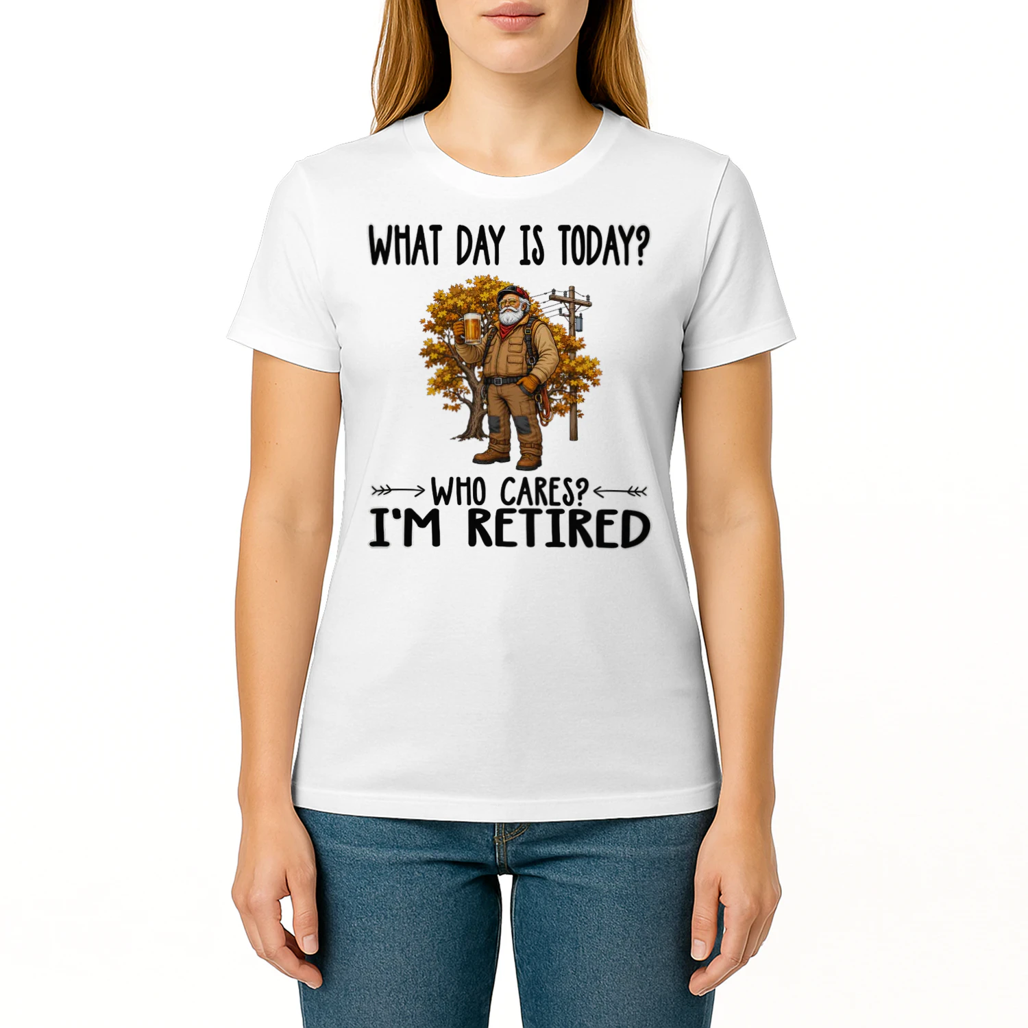 What Day Is Today Who Cares Im Retired Line Clearance Tree Trimmer TRE0012
