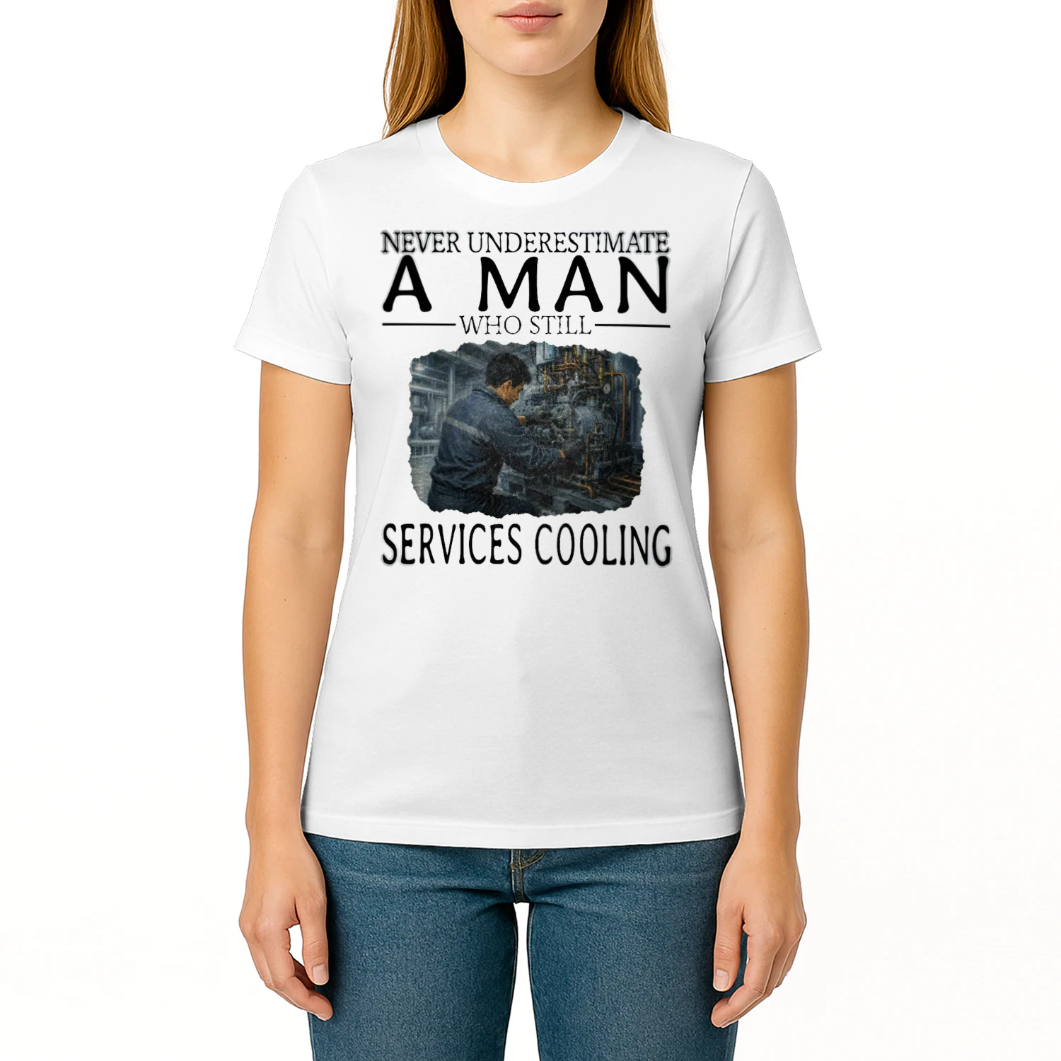 Never Underestimate A Man Who Still Services Cooling REW0004