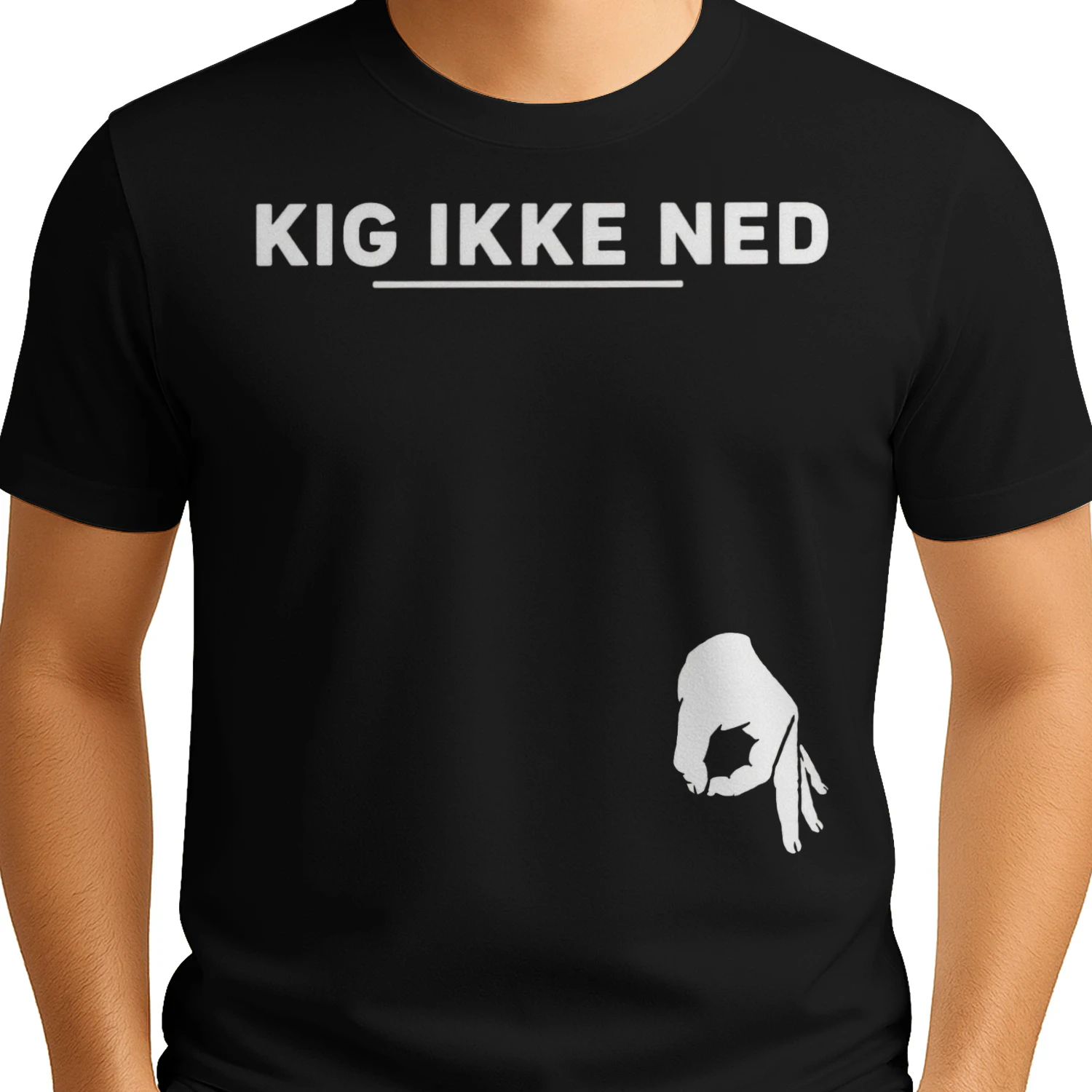 KIG IKKE NED