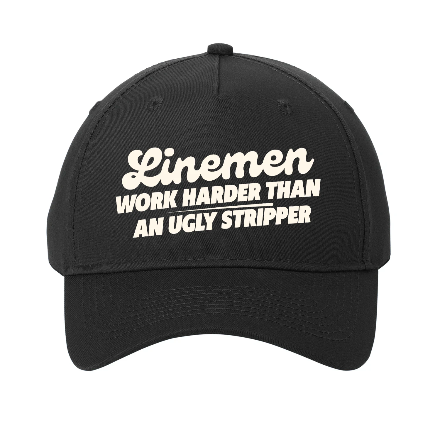 Linemen work harder than an ugly stripperest