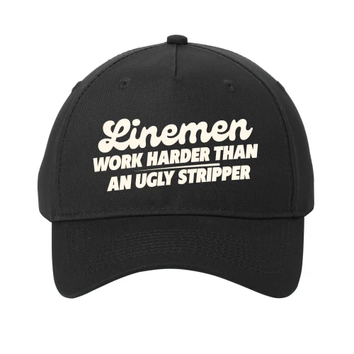 Linemen work harder than an ugly stripper