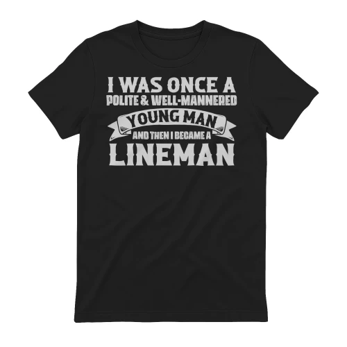 And then I Became A Lineman