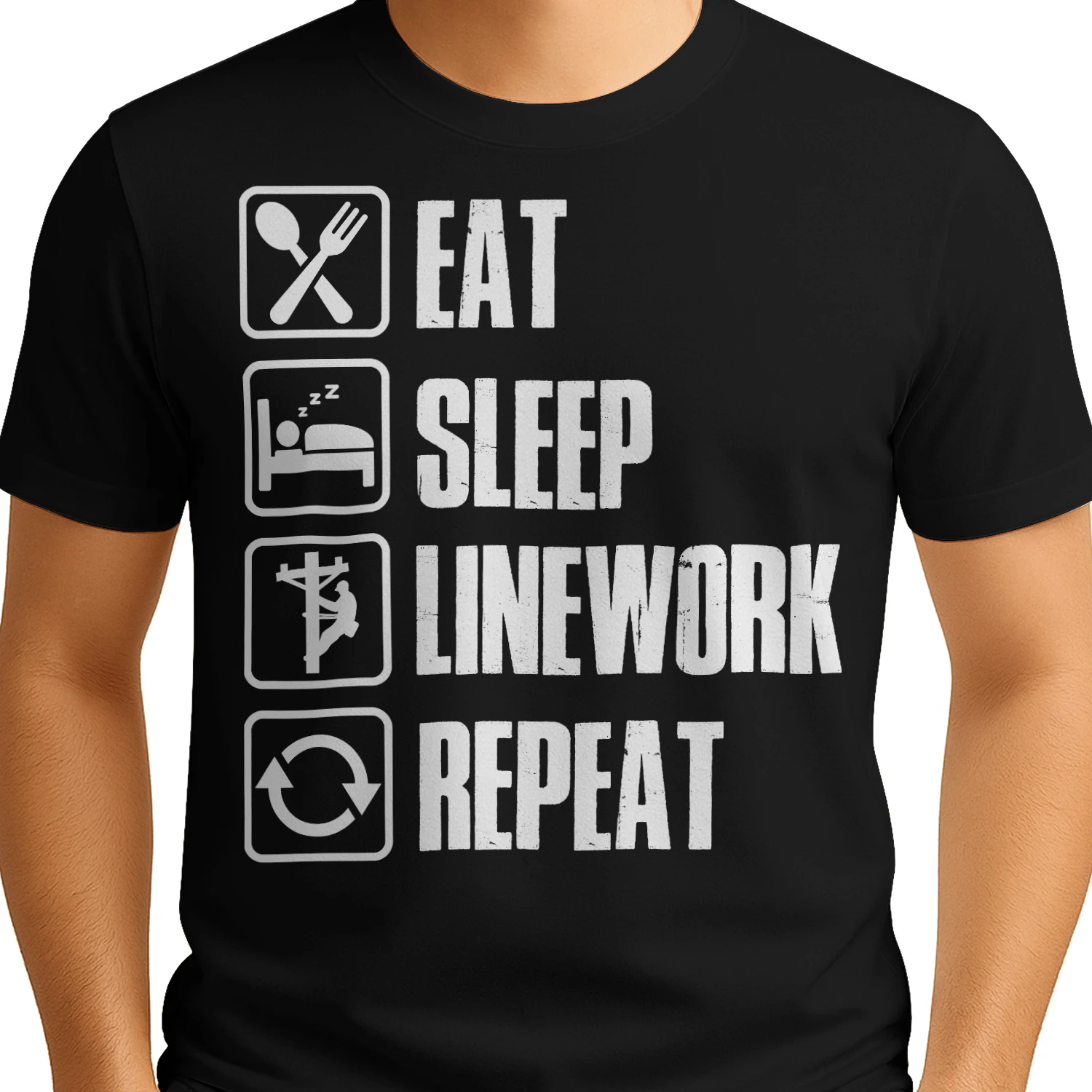 EAT - SLEEP - LINEWORK - REPEAT