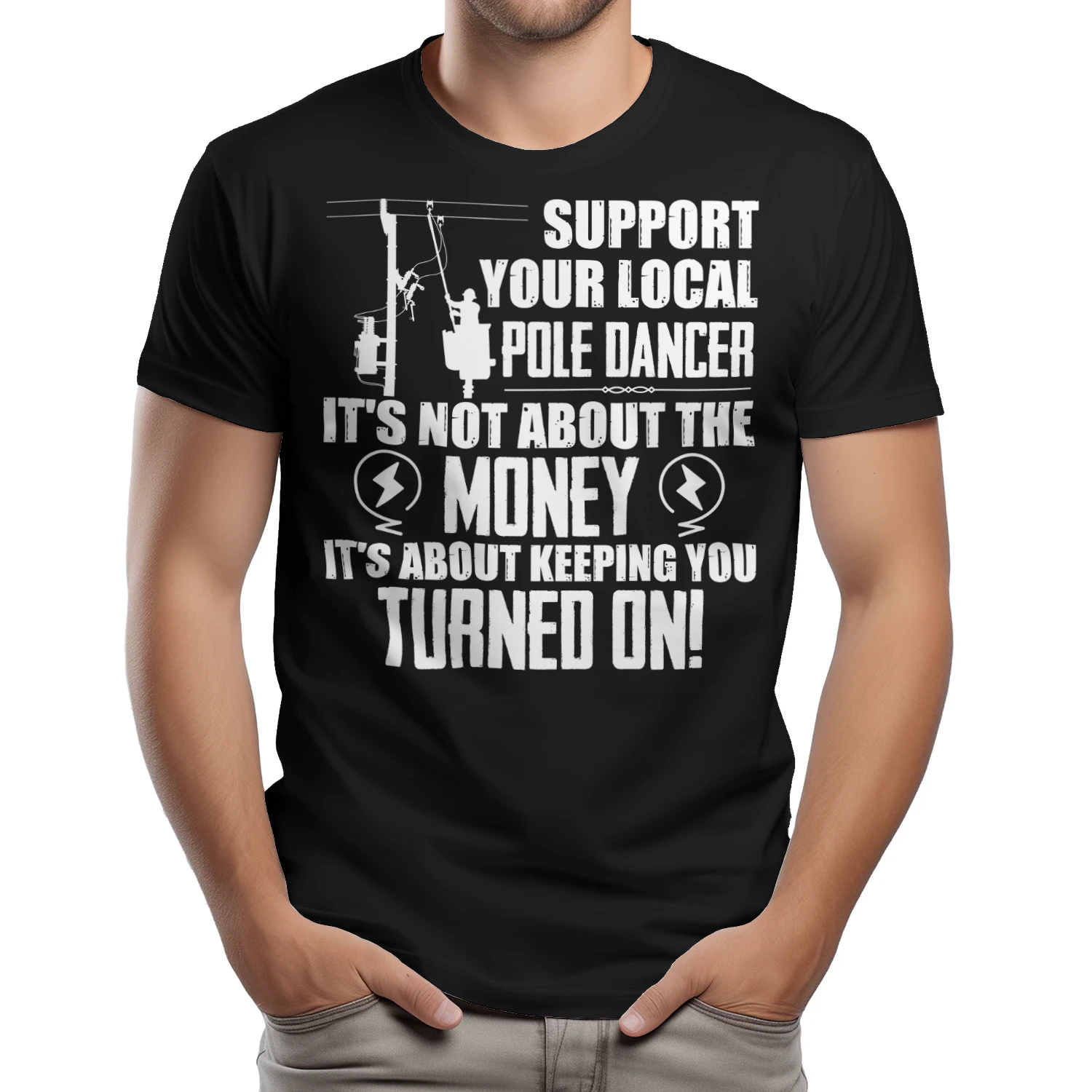 Lineman - Support your local pole dancer
