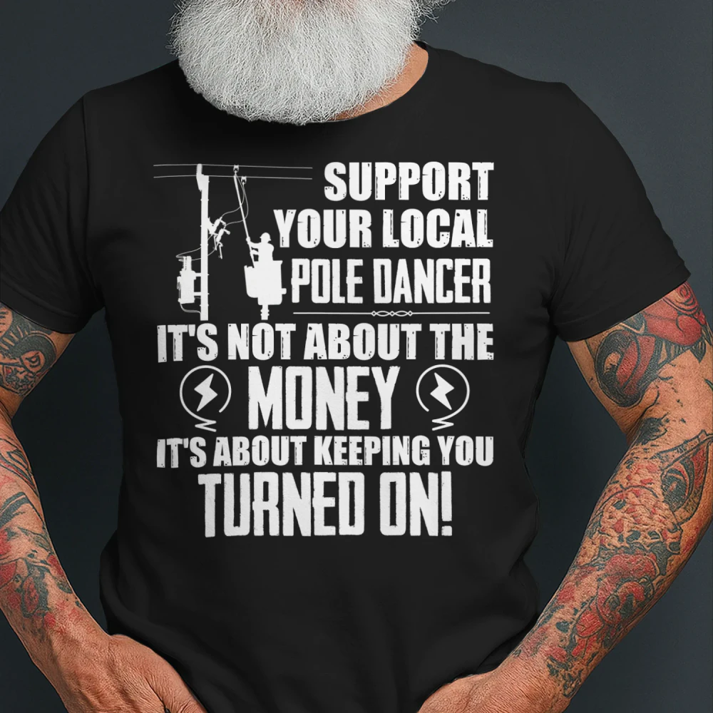 Lineman - Support your local pole dancer