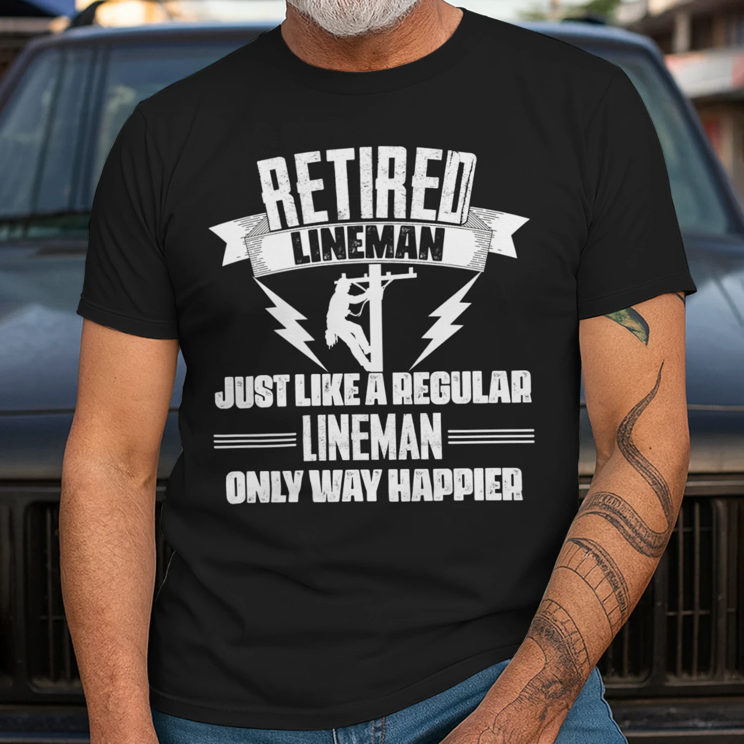 RETIRED LINEMAN - ONLY WAY HAPPIER