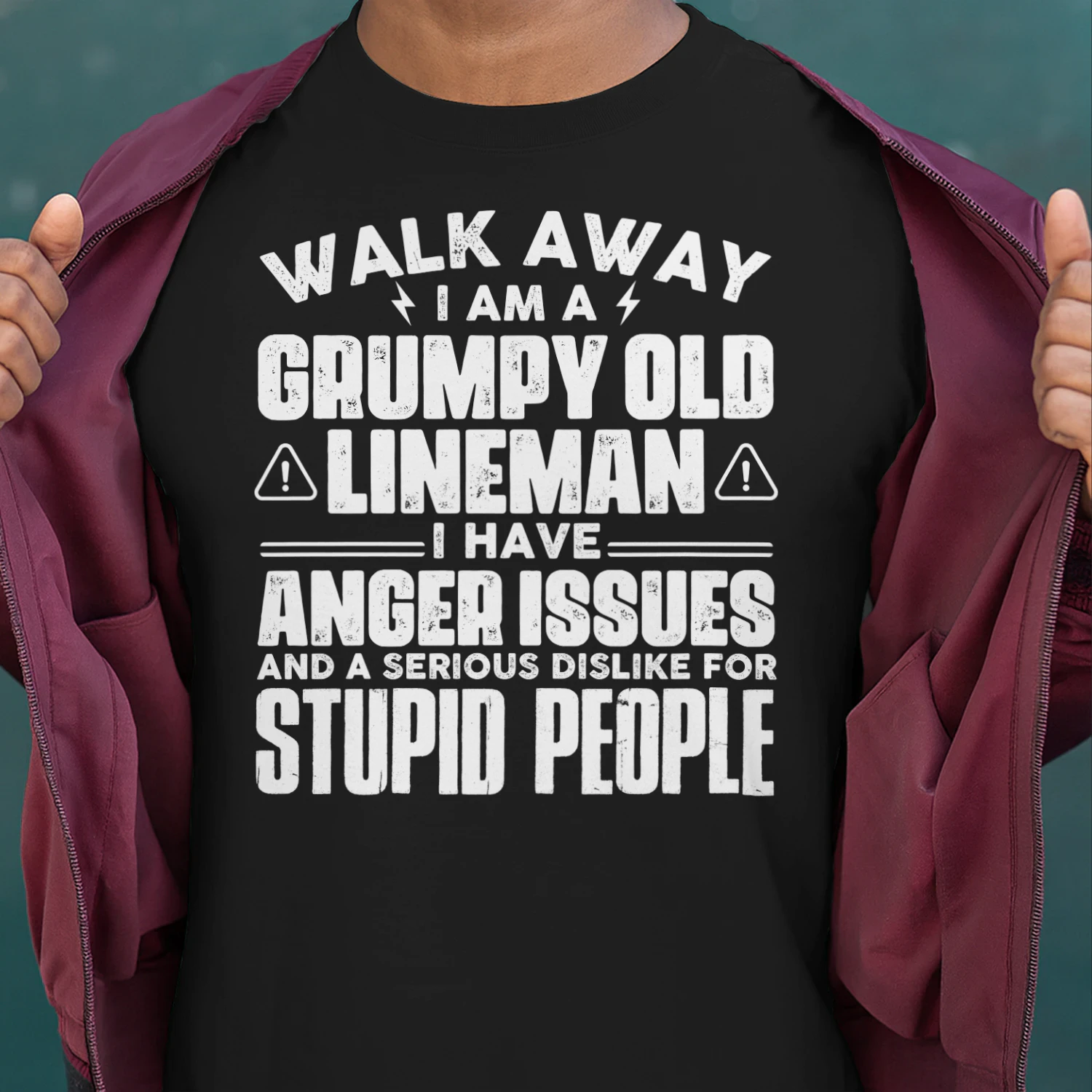 Walk Away I Am A Grumpy Old Lineman