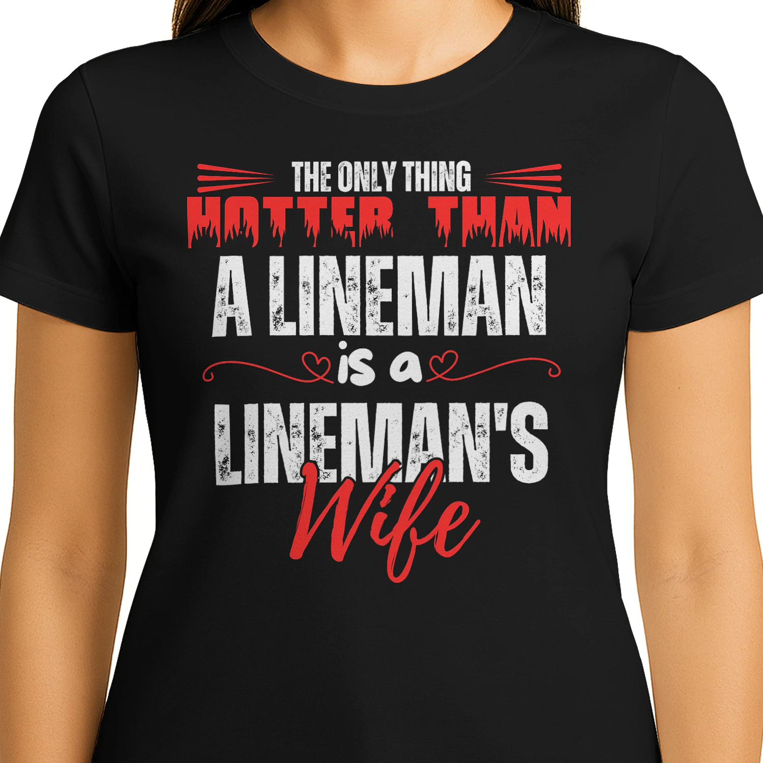 THE ONLY THING HOTTER THAN A LINEMAN