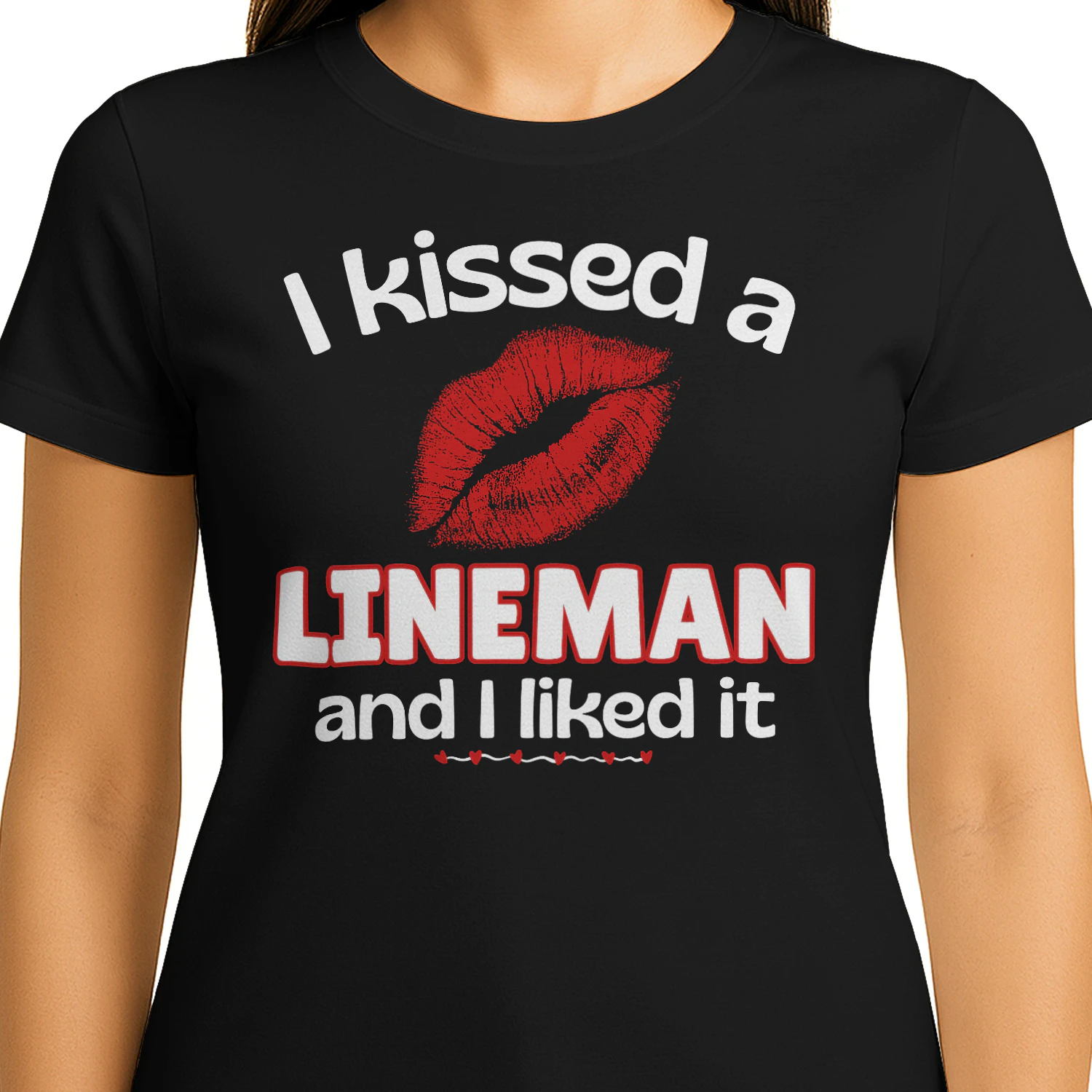 I Kissed A Lineman And I Liked It