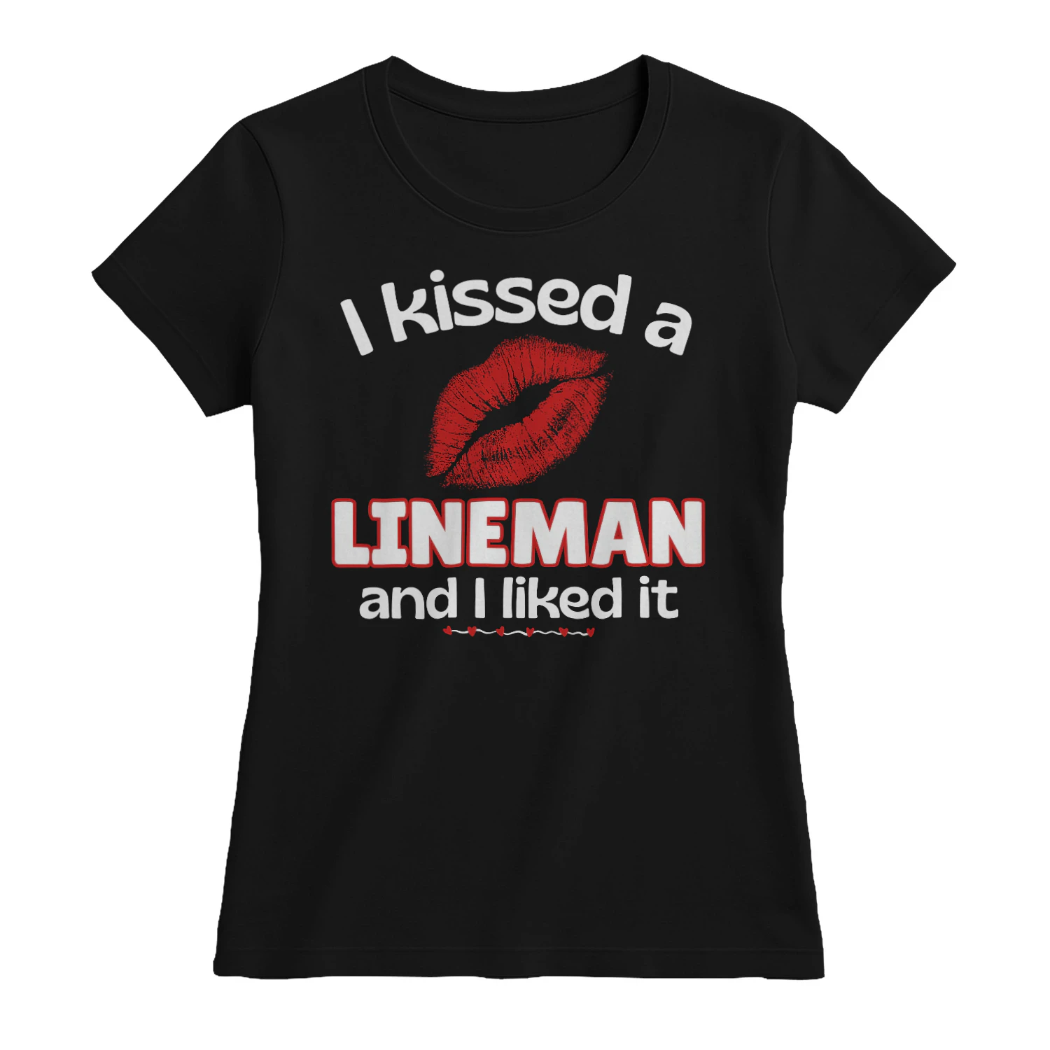 I Kissed A Lineman And I Liked It