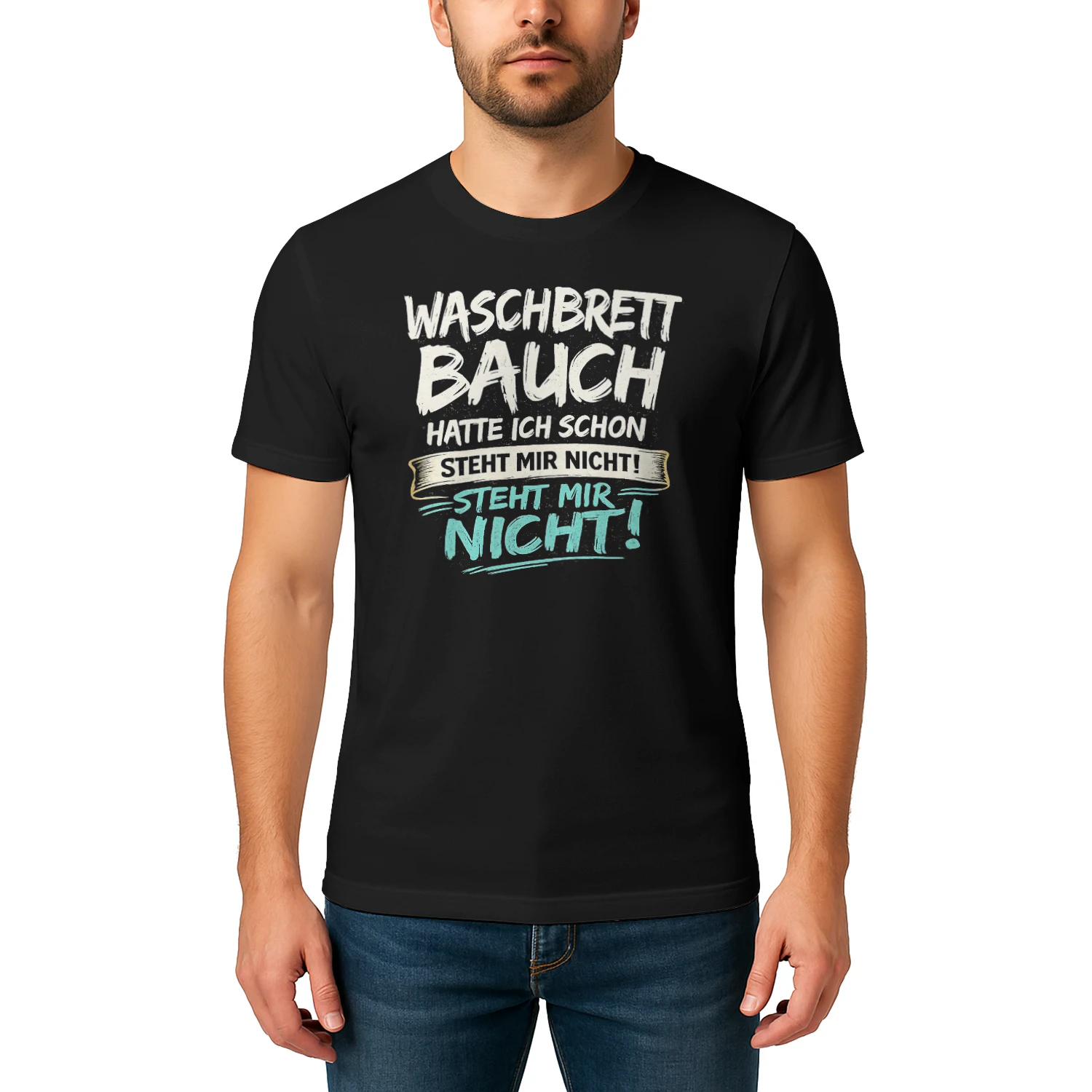 Waschbrettbauch Hatte Ich Schon Steht Mir Nicht Lustiges Herren T-Shirt