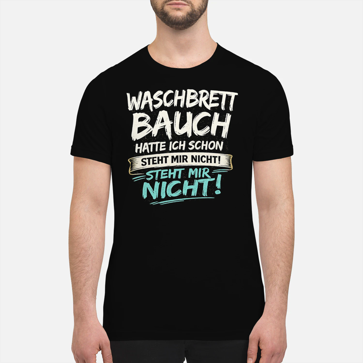 Waschbrettbauch Hatte Ich Schon Steht Mir Nicht Lustiges Herren T-Shirt