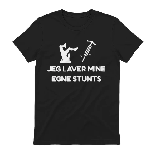 JEG LAVER MINE EGNE STUNTS