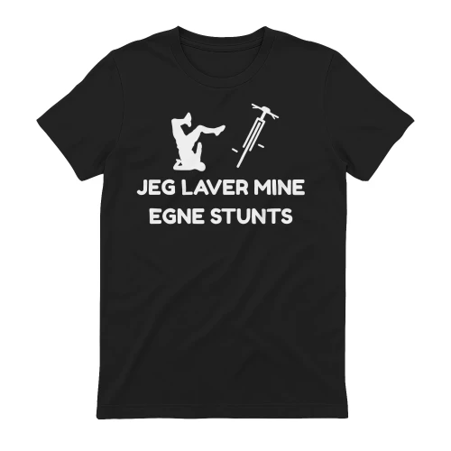 JEG LAVER MINE EGNE STUNTS