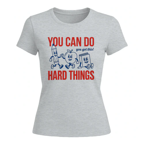 You Can Do Hard Things