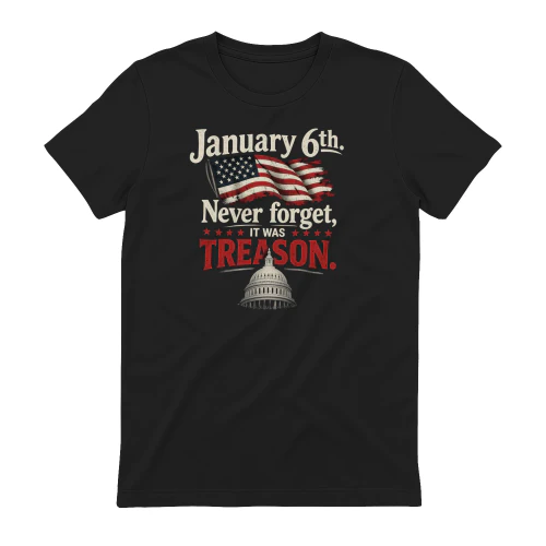 January 6th Never forget it was treason 2026 shirt