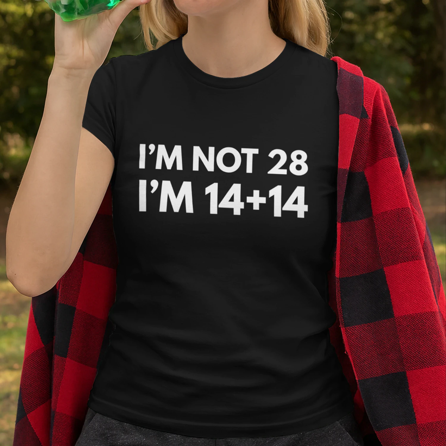 I like me...I'm not 28...