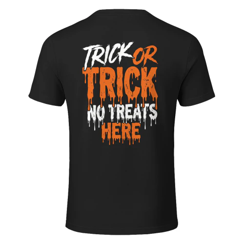 Trick Or Trick No Treats Here Halloween