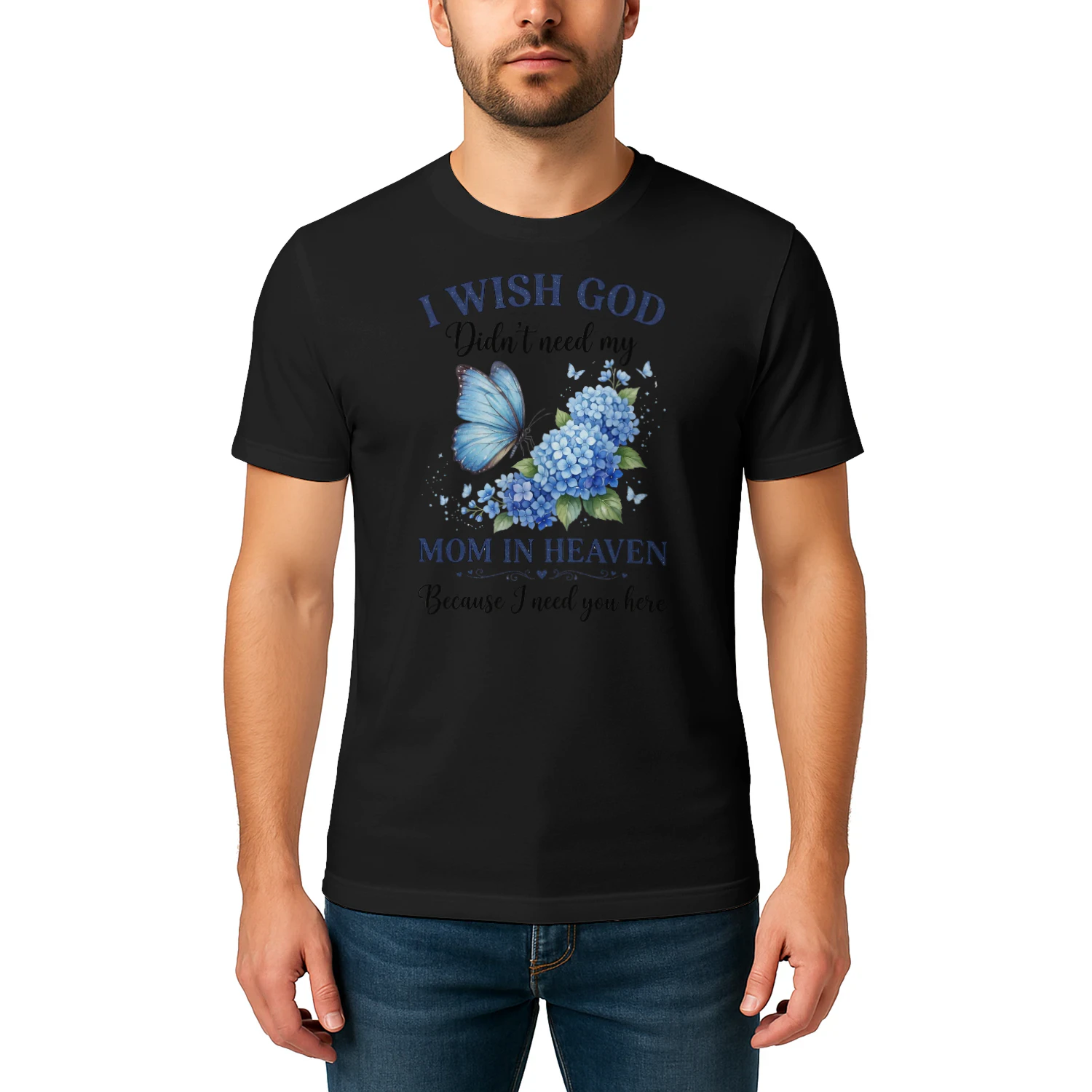 Touching I Wish God Didnt Need My Mom In Heaven Memorial Butterfly Graphic