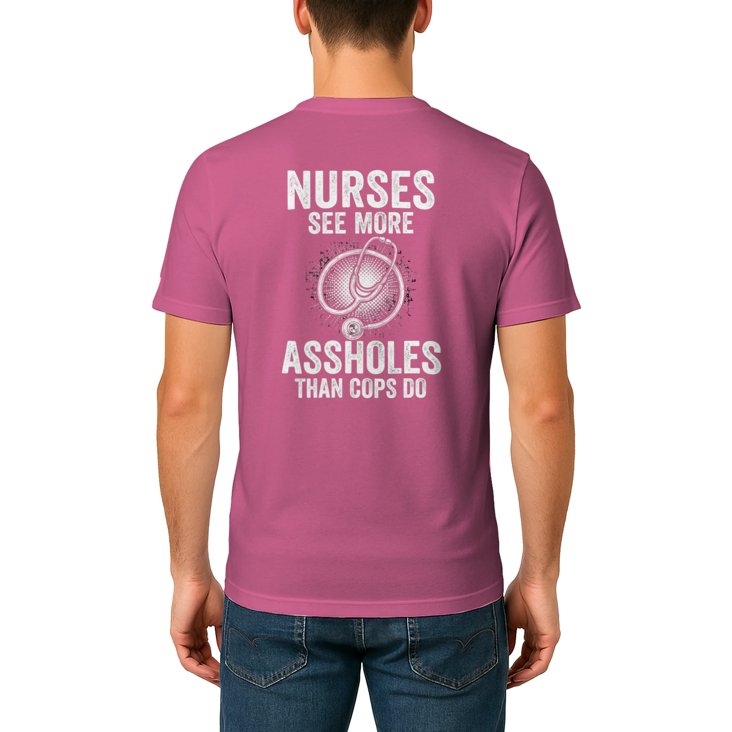 Nurses  See More Assholes Than Cops Do