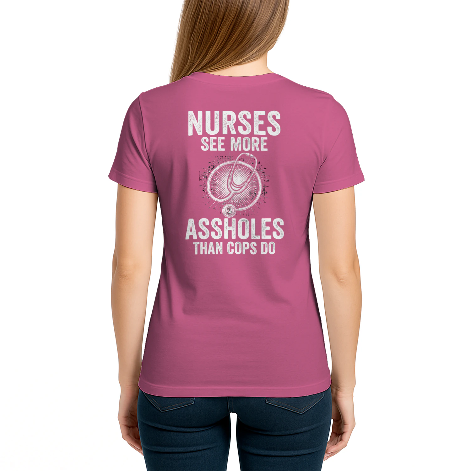 Nurses  See More Assholes Than Cops Do