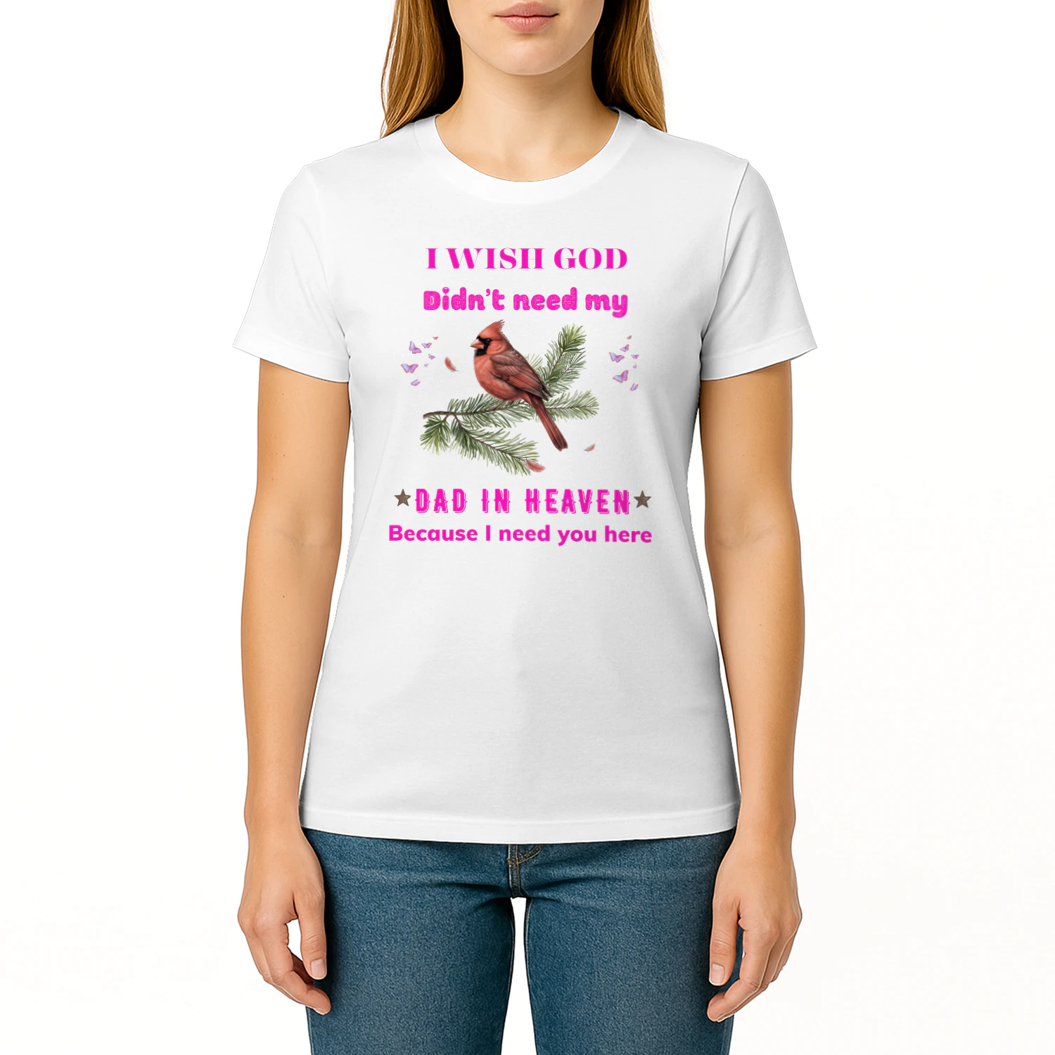 Sentimental I Wish God Didnt Need My Dad In Heaven Memorial Cardinal Graphic