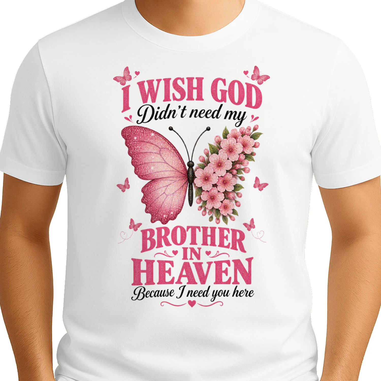 Touching I Wish God Didnt Need My Brother In Heaven Memorial Butterfly Graphic