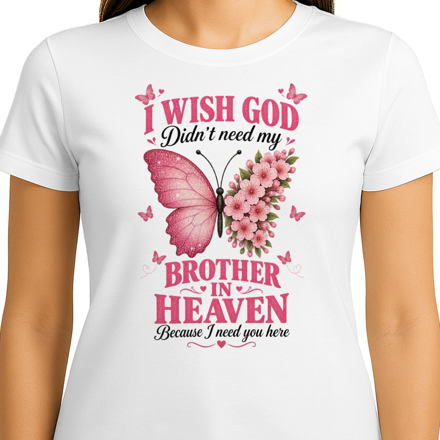 Touching I Wish God Didnt Need My Brother In Heaven Memorial Butterfly Graphic