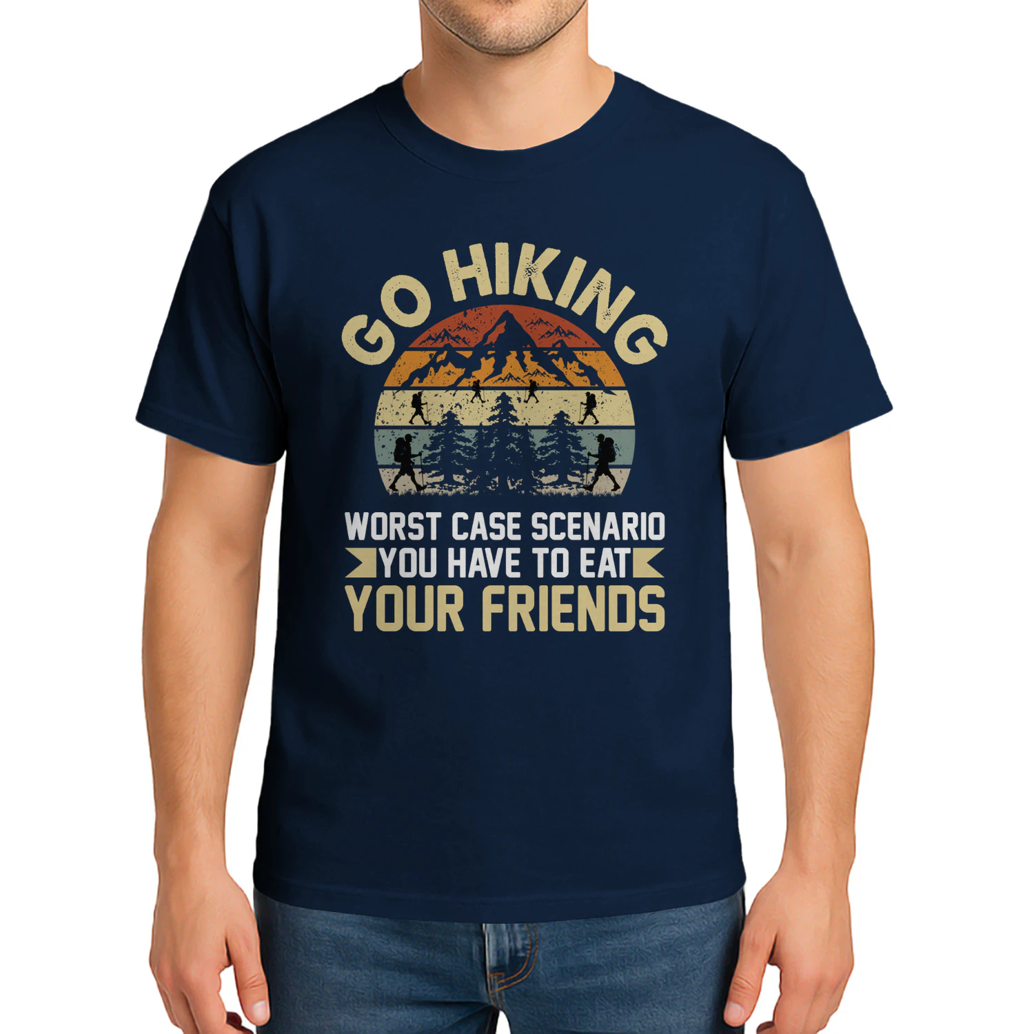 Go Hiking - Worst Case Scenario Funny Hiking