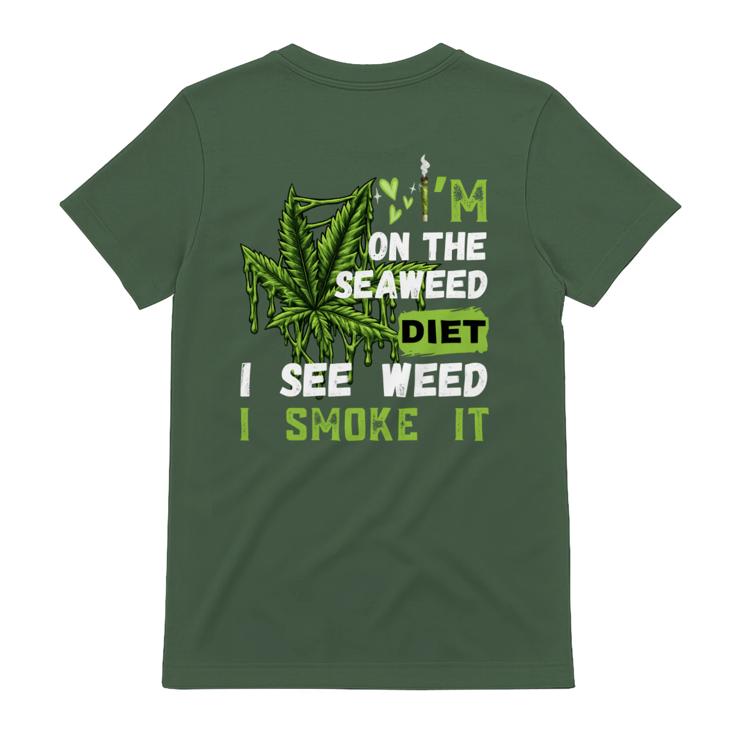 I'm On The Seaweed Diet Funny Smoker
