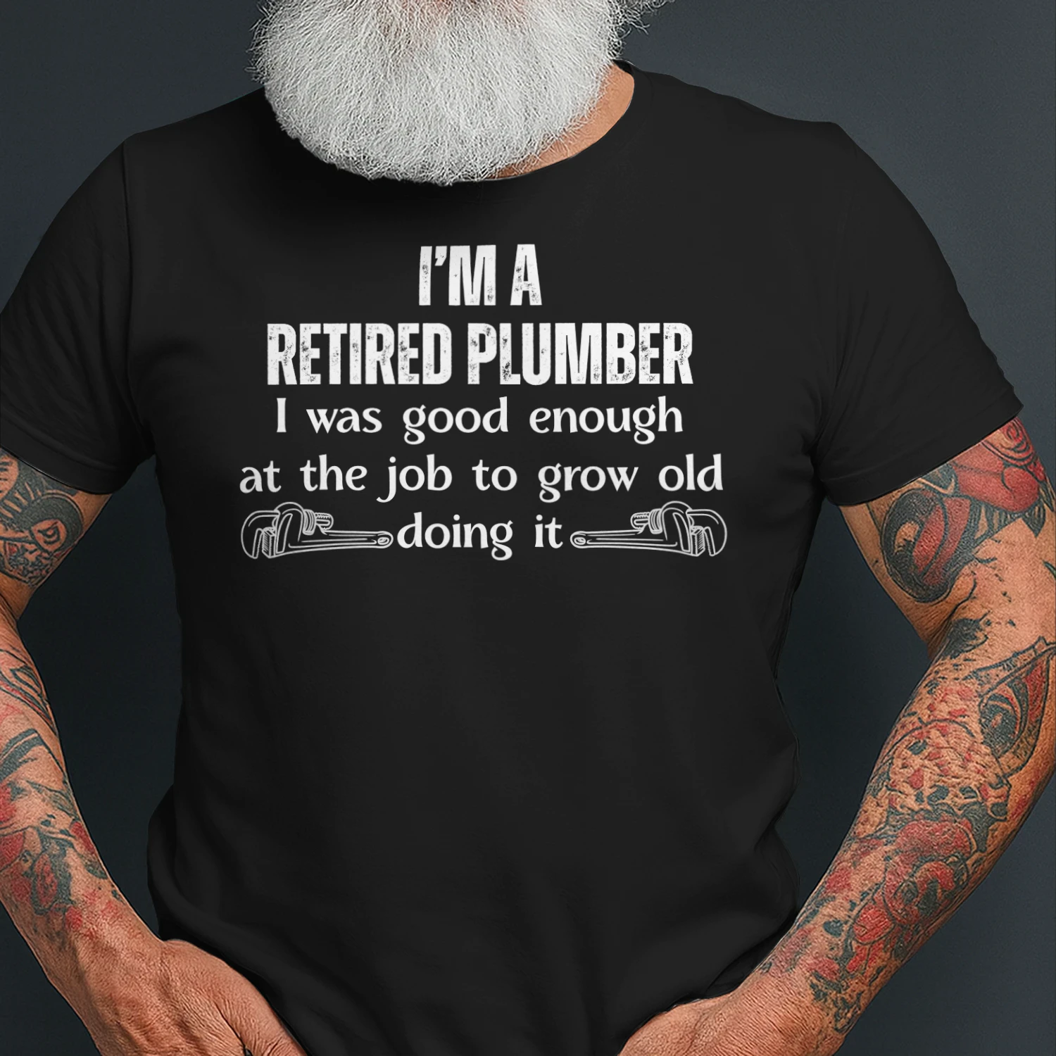 Retired Plumber - I Was Good Enough