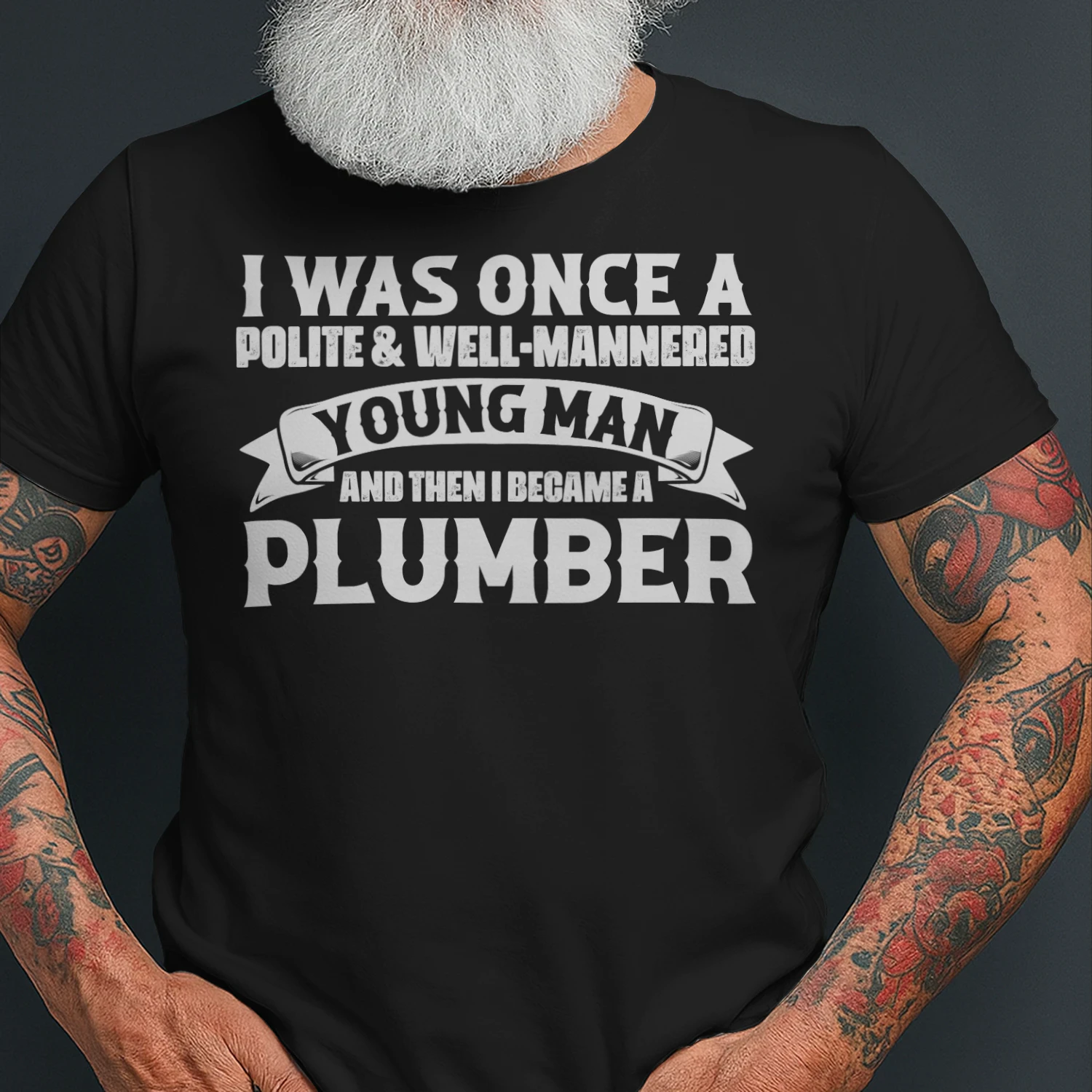 And then I Became A Plumber