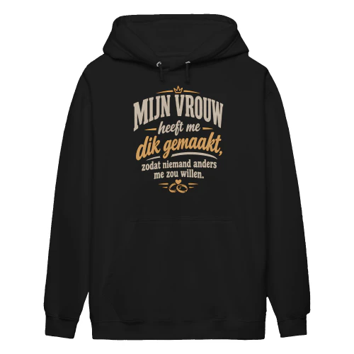 Mijn Vrouw Heeft Me Dik Gemaakt – Grappig T-shirt voor Mannen