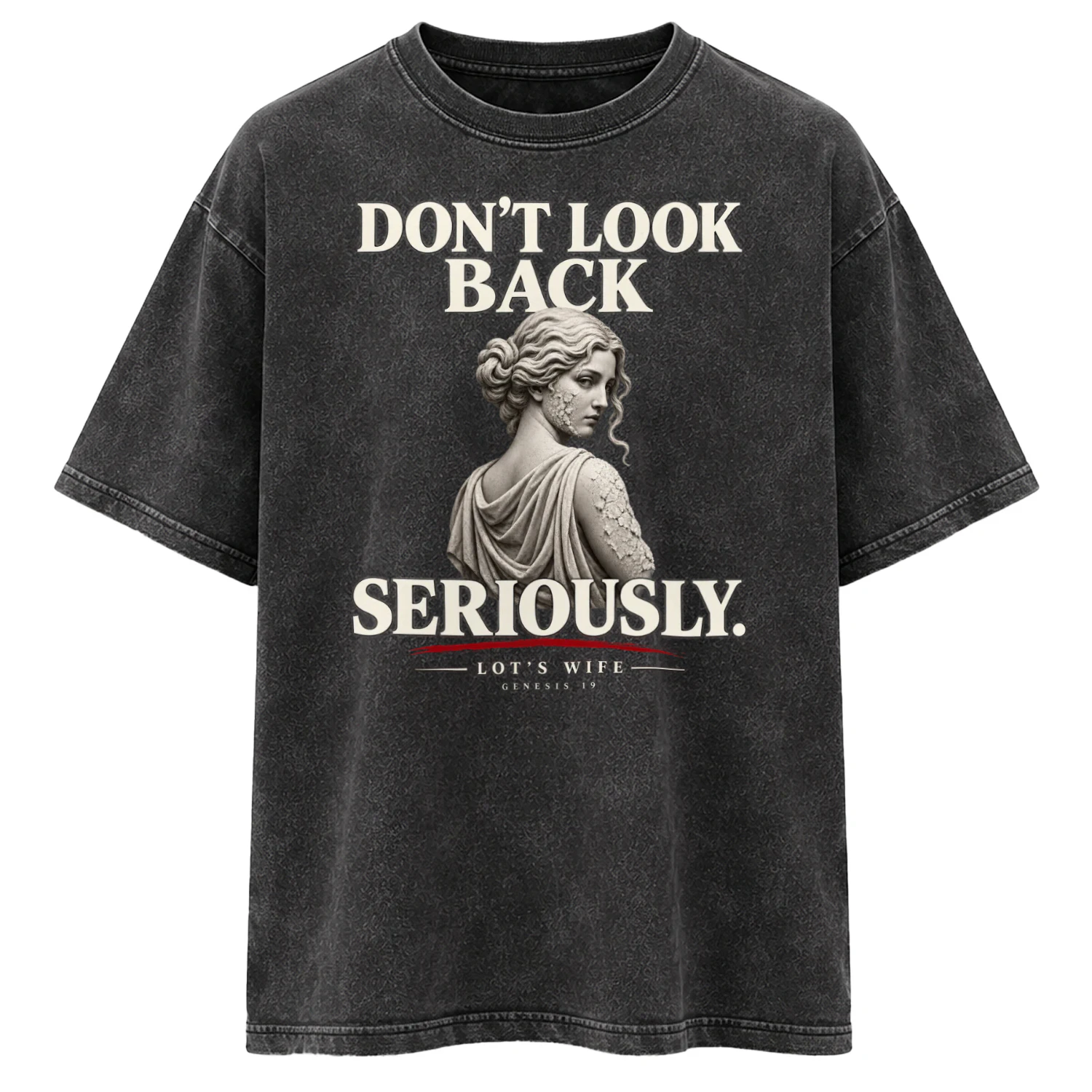 Don’t Look Back — Lot’s Wife Biblical Humor Tee