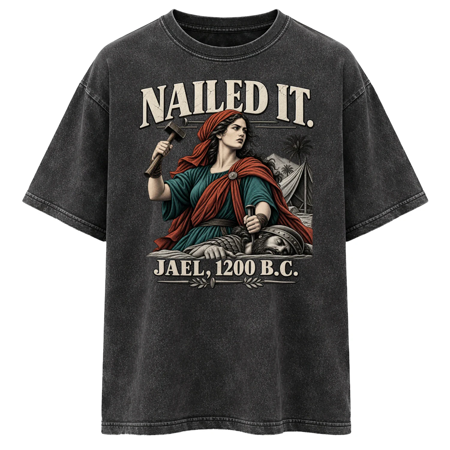 Nailed It — Jael Biblical Humor Graphic Tee