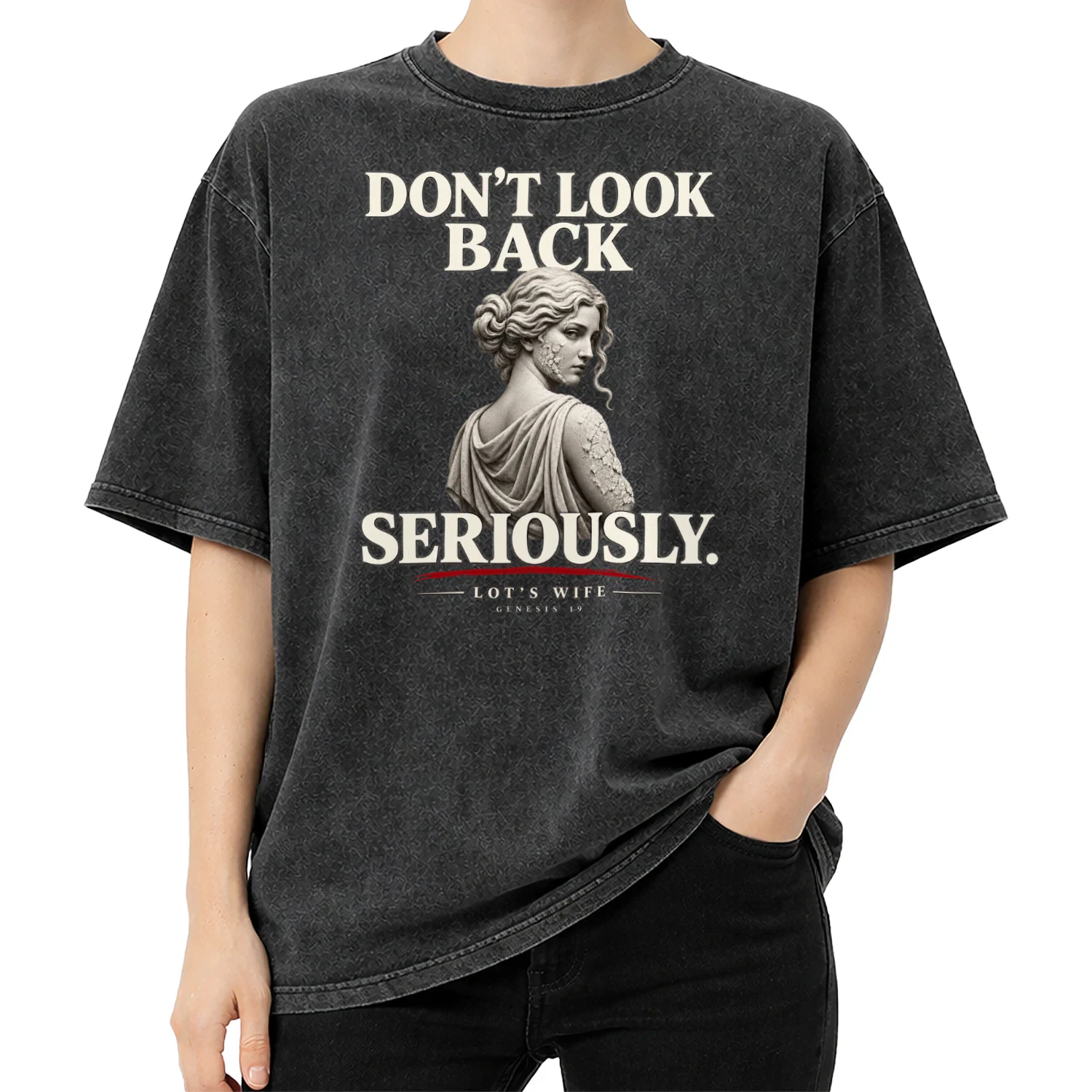 Don’t Look Back — Lot’s Wife Biblical Humor Tee