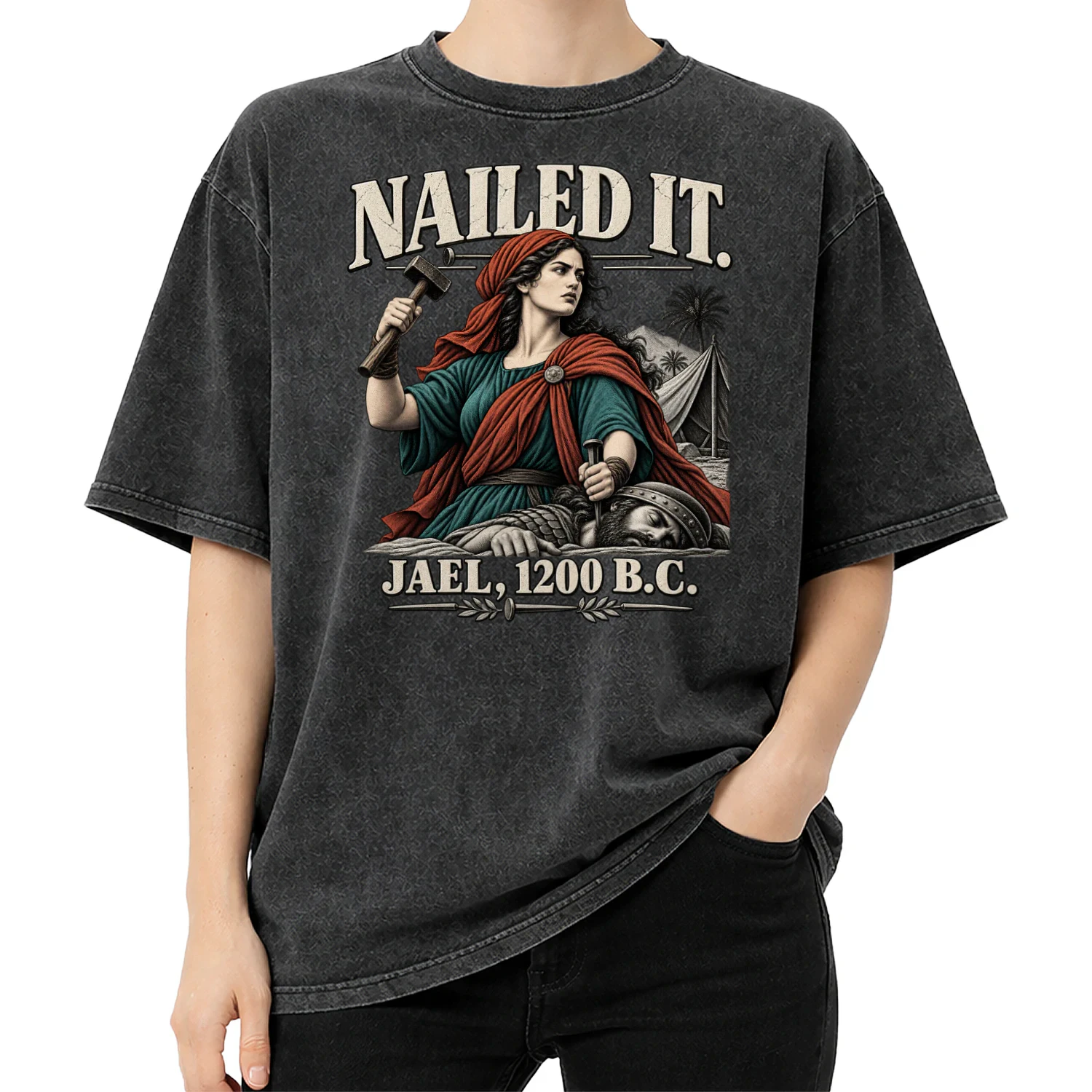 Nailed It — Jael Biblical Humor Graphic Tee