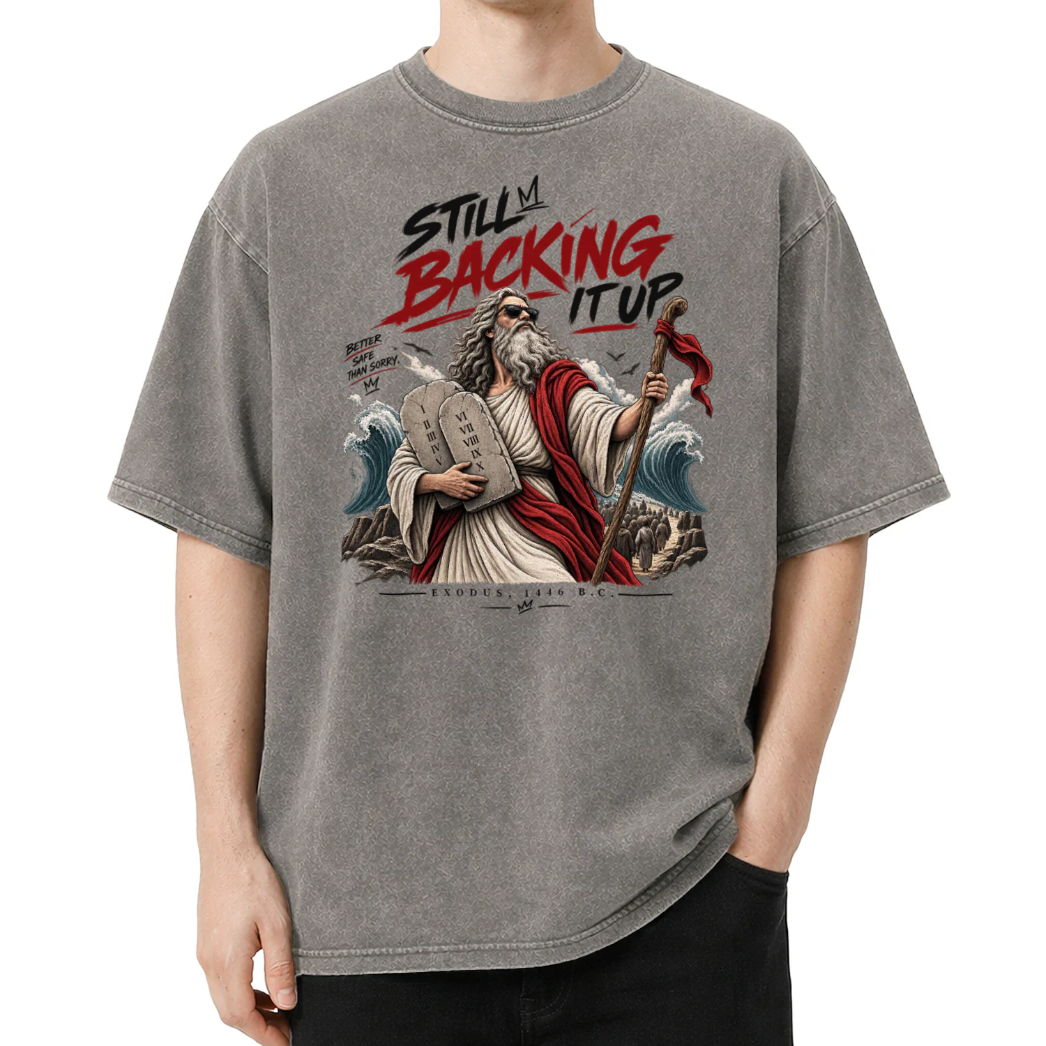 Still Backing It Up — Moses Streetwear Graphic Tee