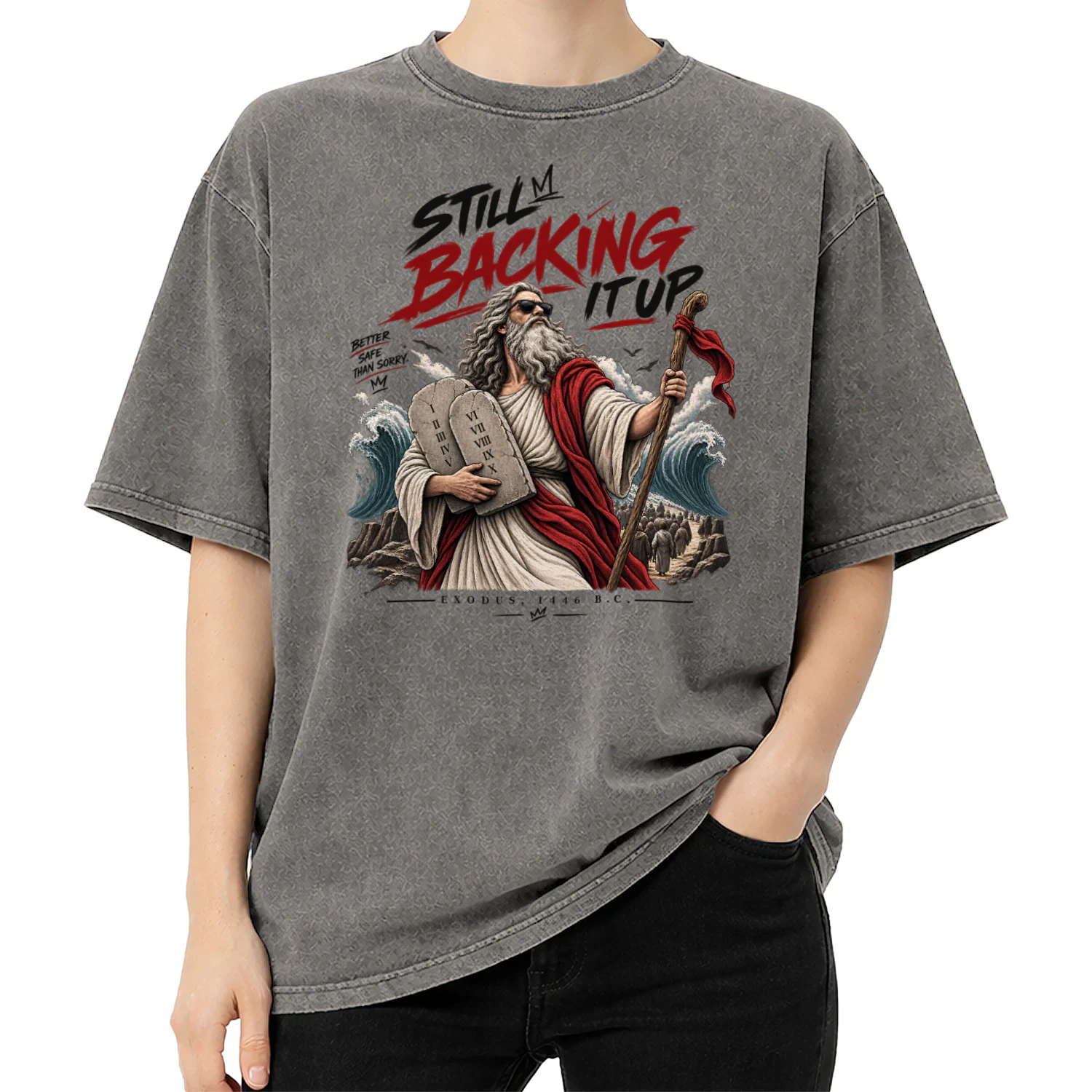 Still Backing It Up — Moses Streetwear Graphic Tee