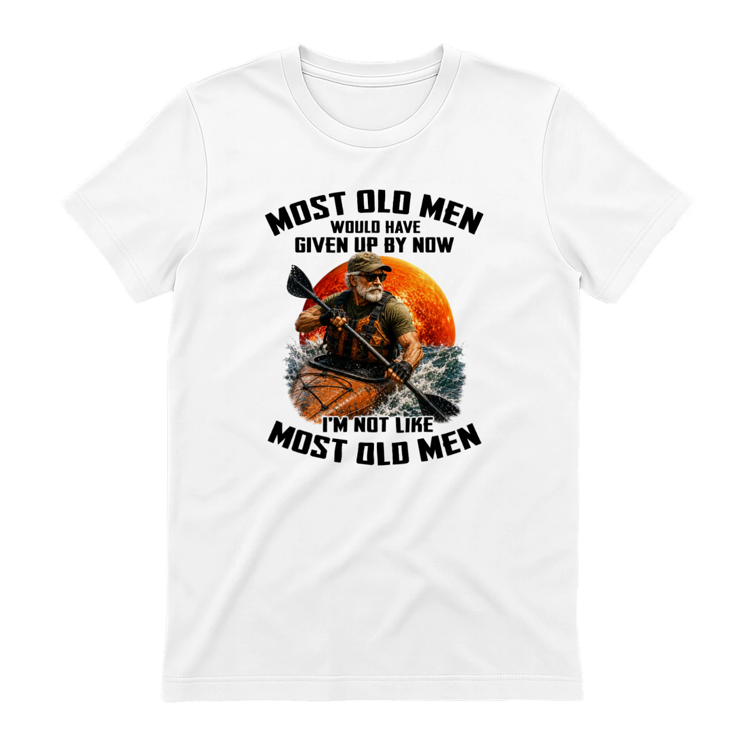 Most old men would have given up by now. I'm not like most old men 7