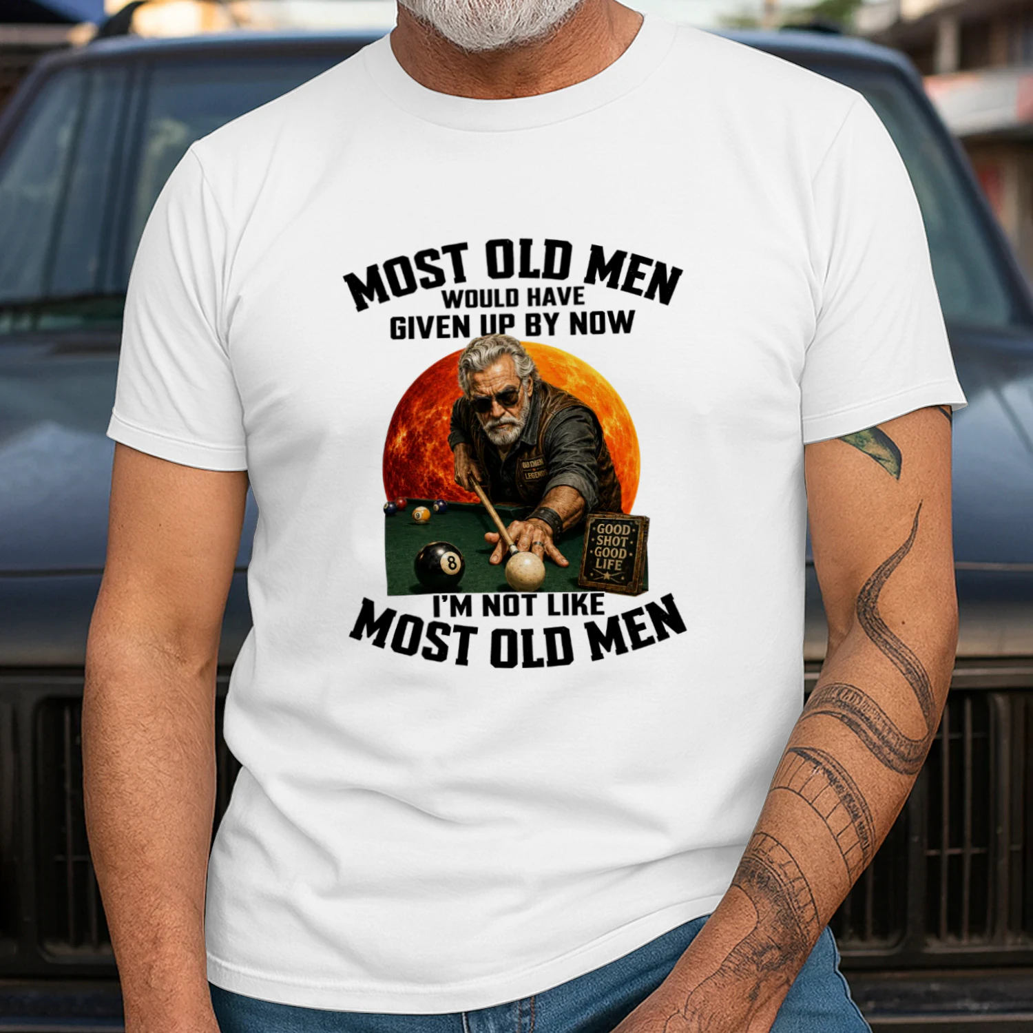 Most old men would have given up by now. I'm not like most old men 13
