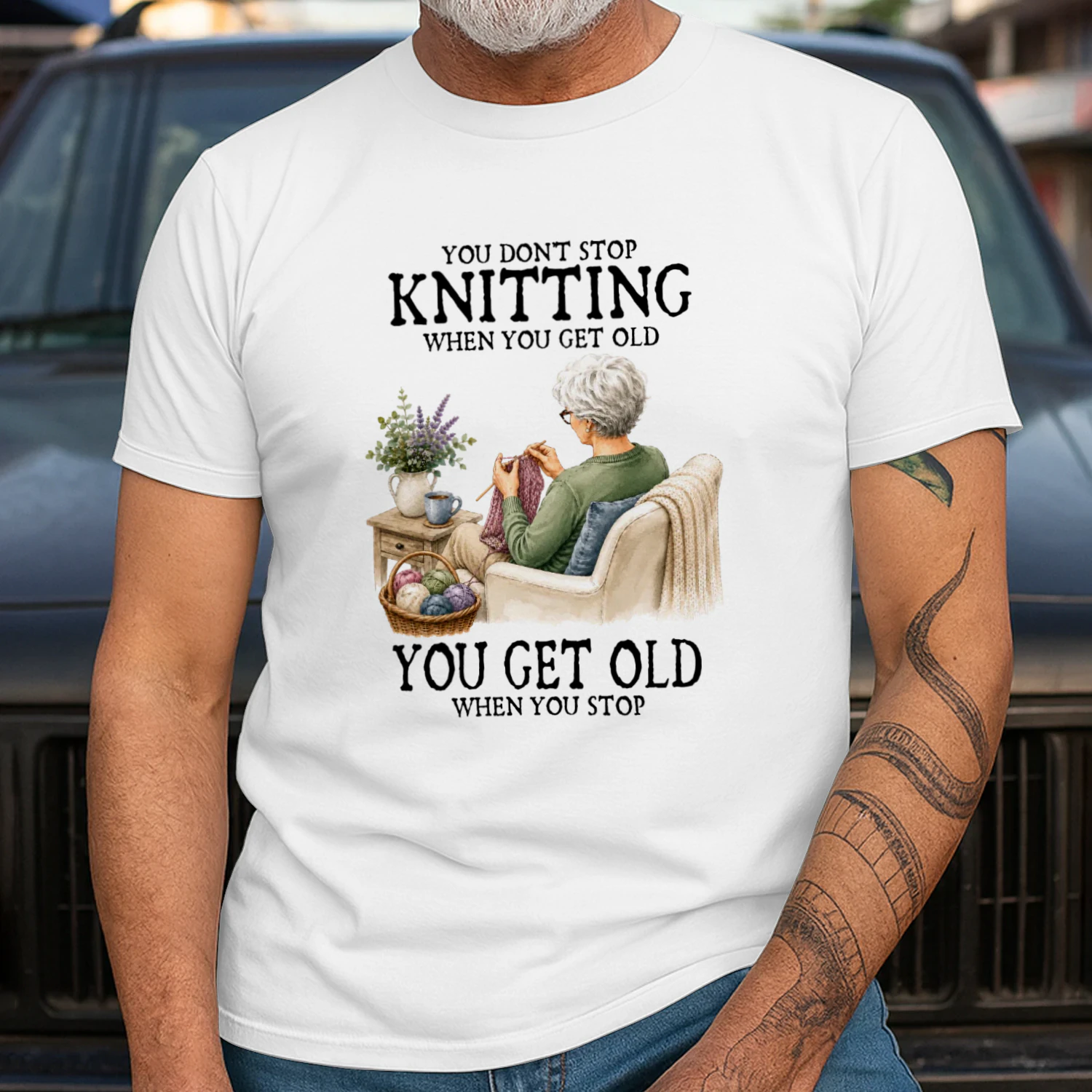 You don't stop knitting when you get old. You get old when you stop 2