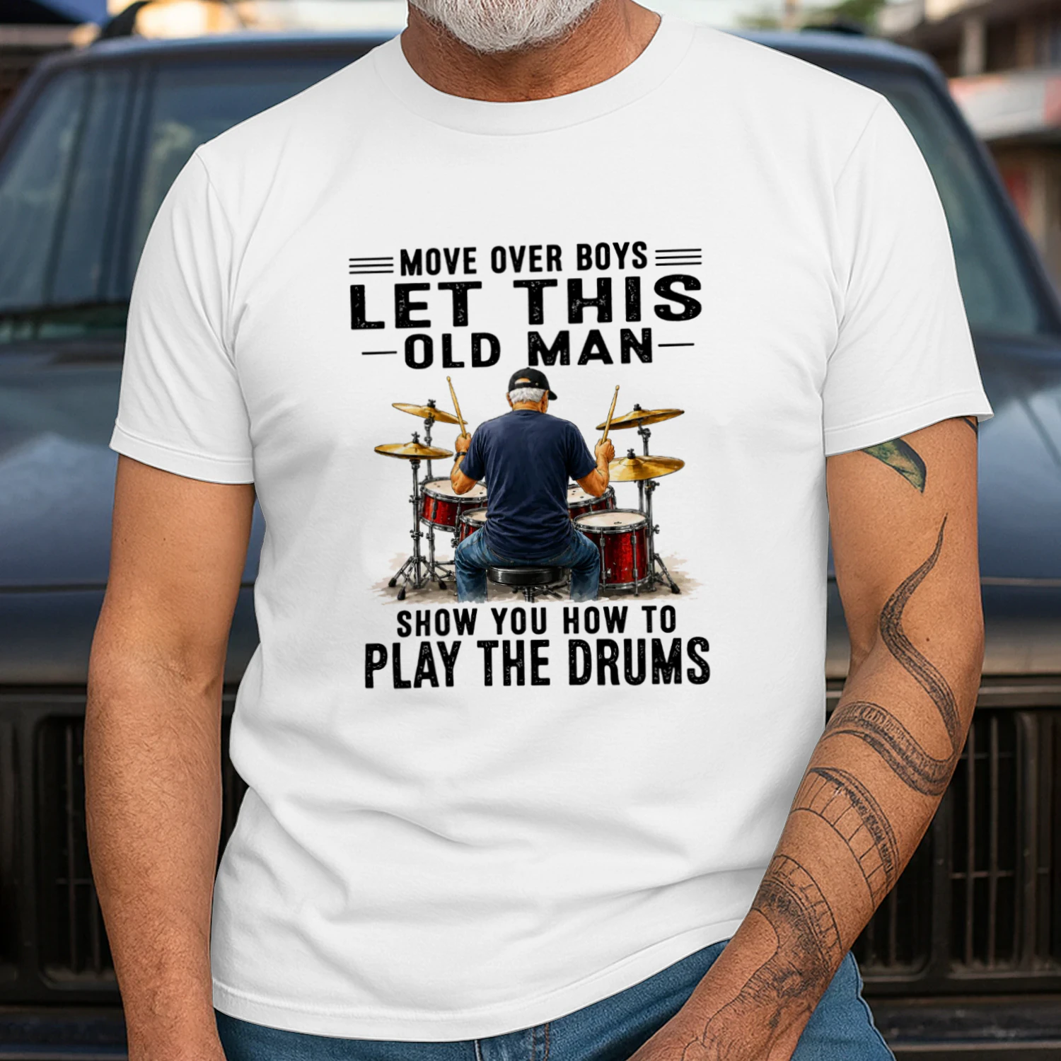Move Over Boys Let This Old Man Show You How To Play The Drums